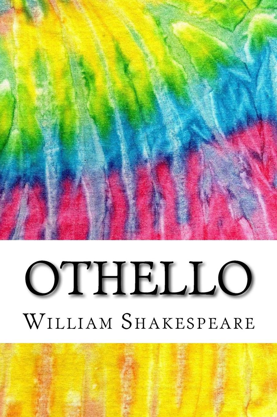 Othello: Includes MLA Style Citations for Scholarly Secondary Sources, Peer-Reviewed Journal Articles and Critical Essays