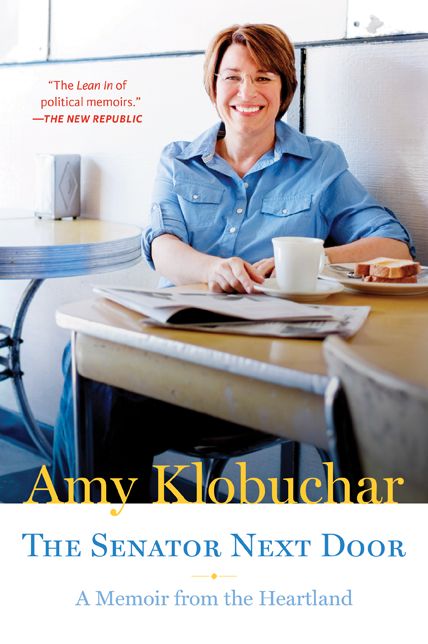 The Senator Next Door: A Memoir from the Heartland