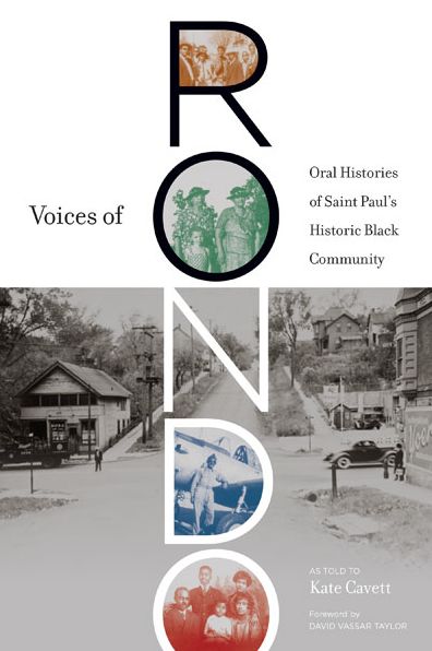 Voices of Rondo: Oral Histories of Saint Paul's Historic Black Community