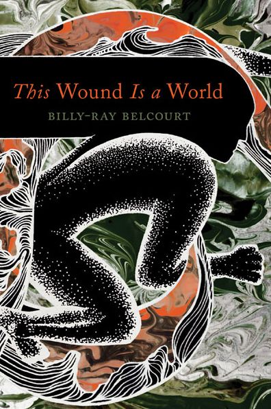 This Wound Is a World