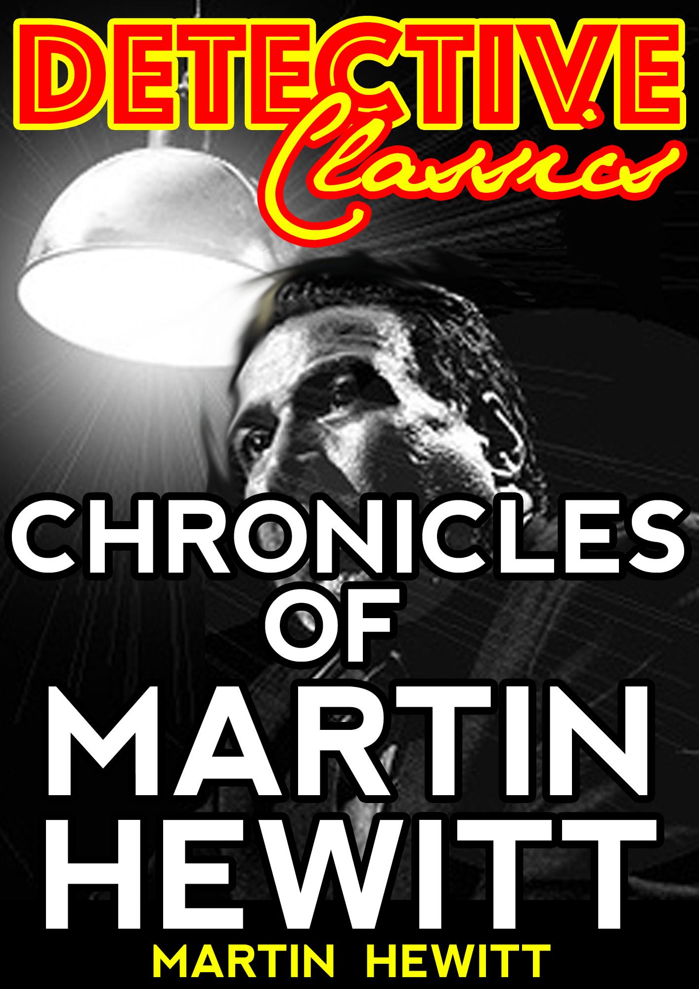 Chronicles of Martin Hewitt
