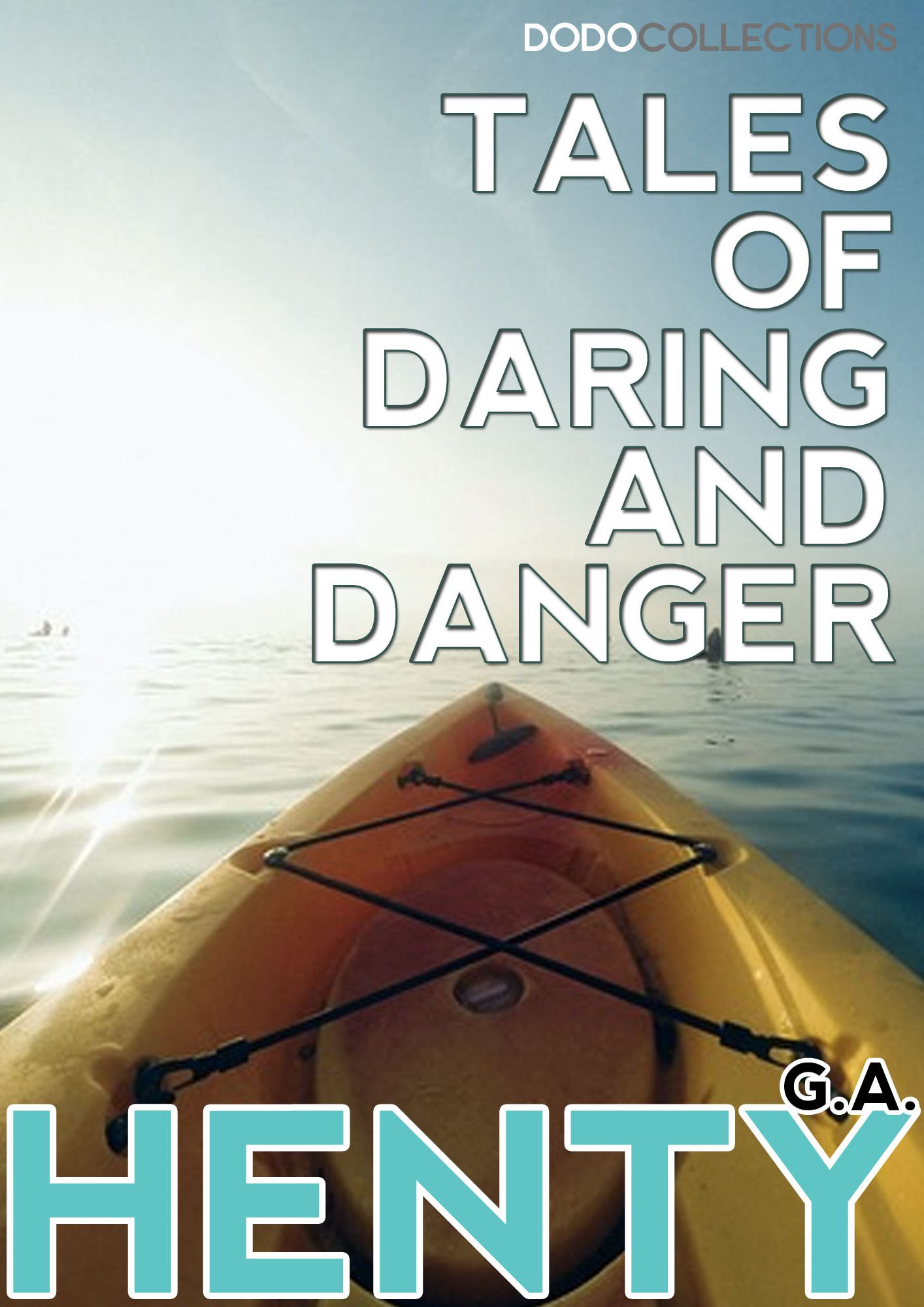 Tales of Daring and Danger