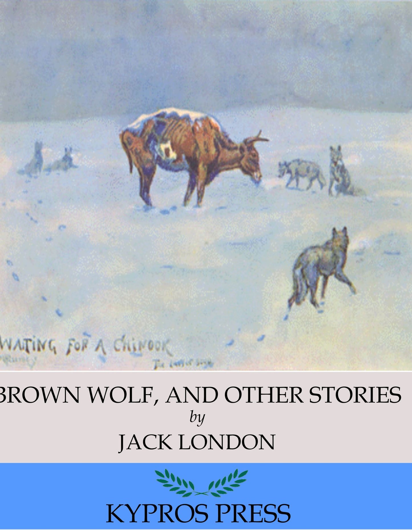 Brown Wolf, and Other Stories