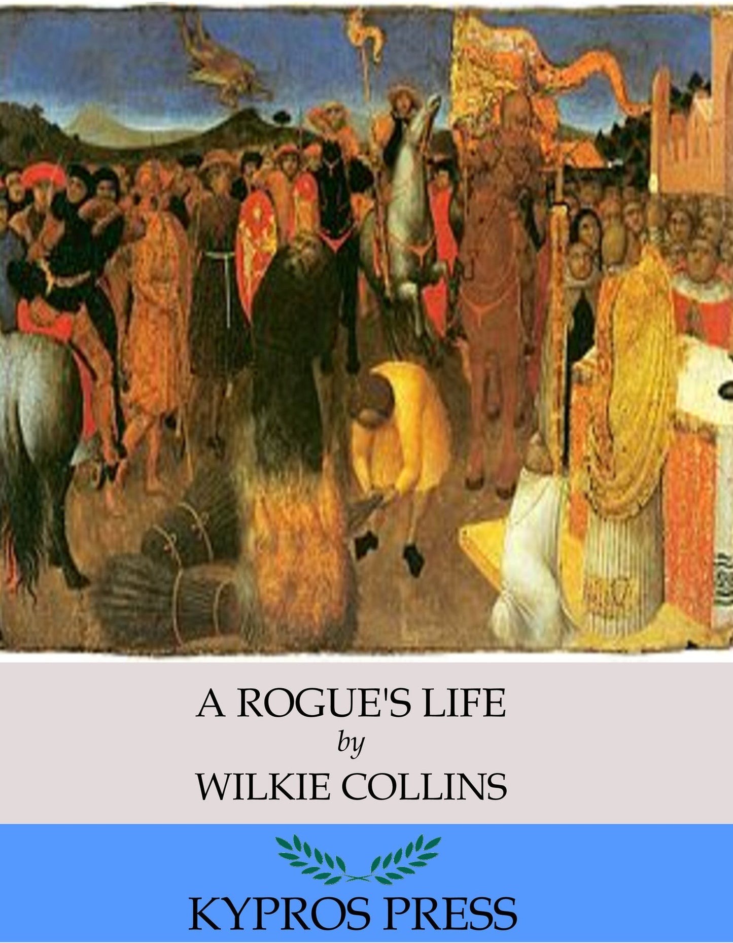 A Rogue's Life