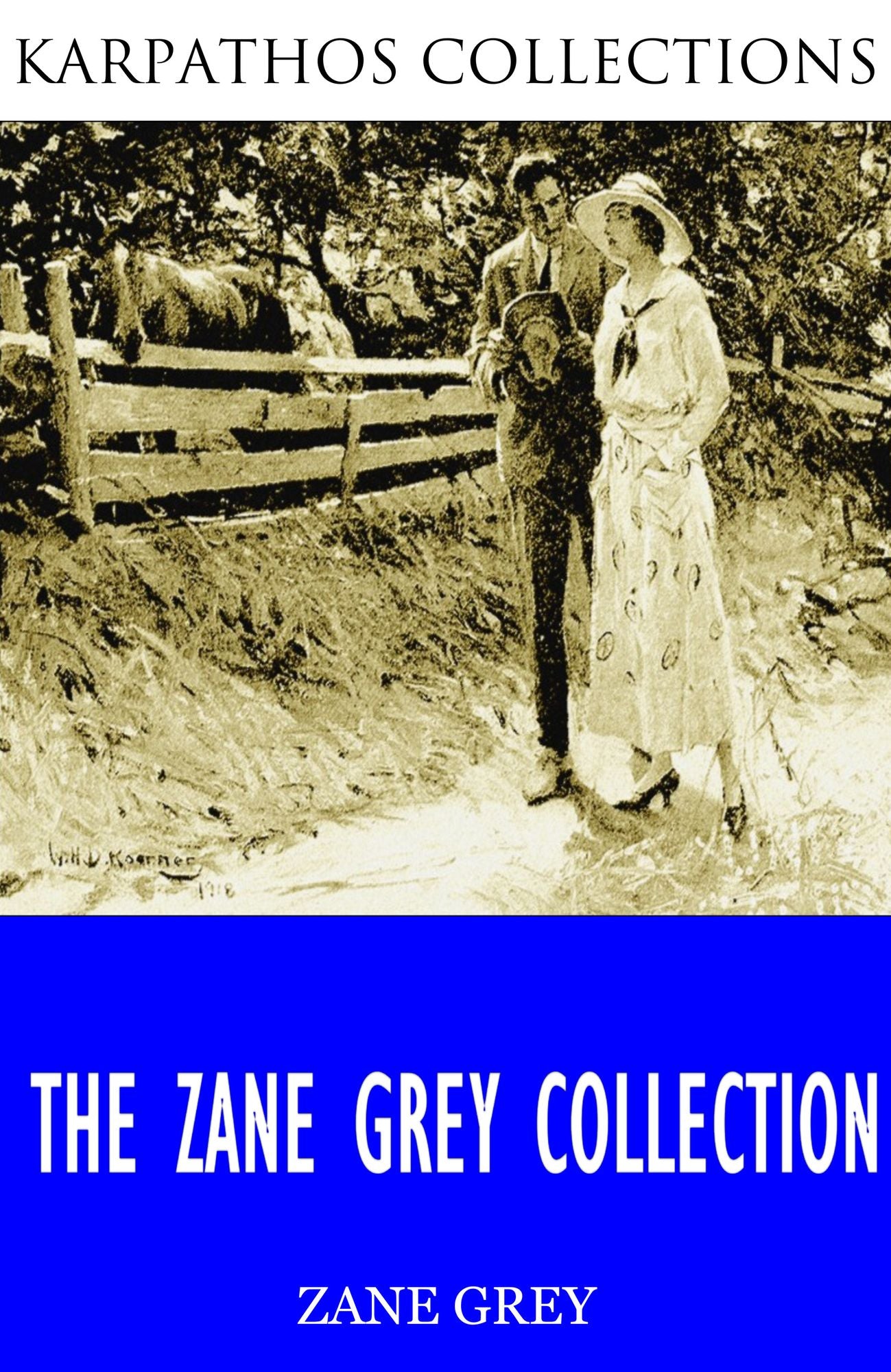 The Zane Grey Collection