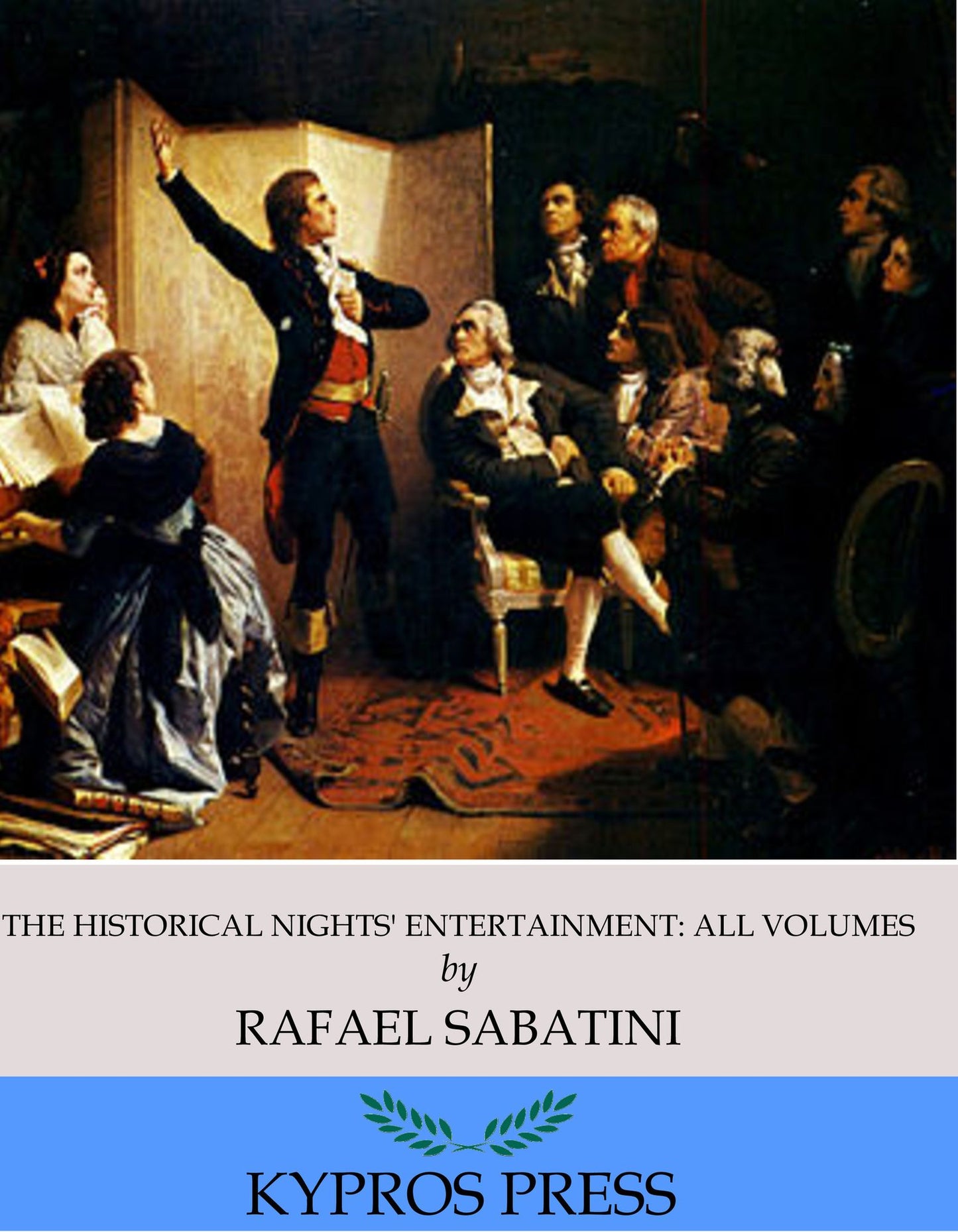 The Historical Nights' Entertainment: All Volumes