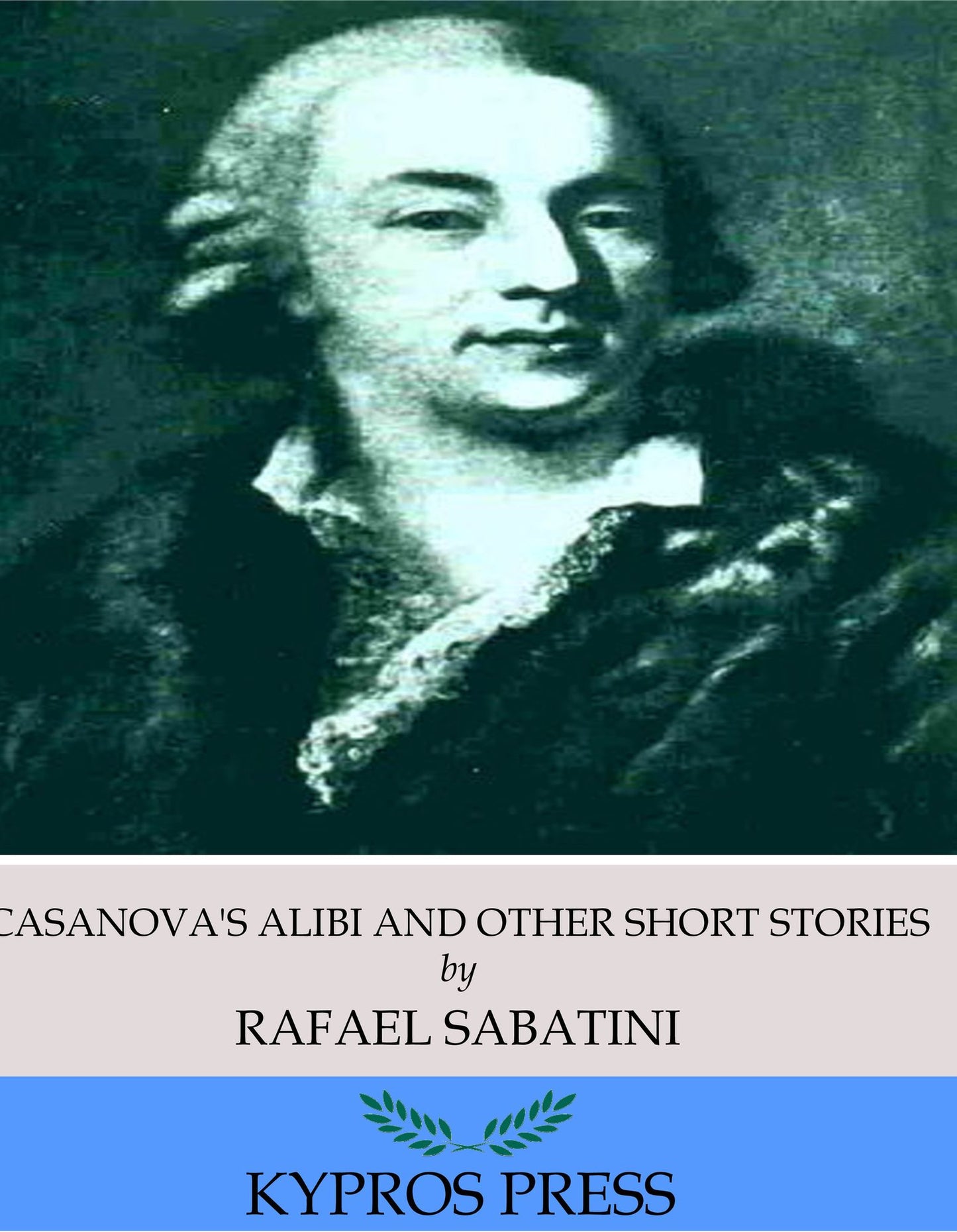 Casanova's Alibi and Other Short Stories