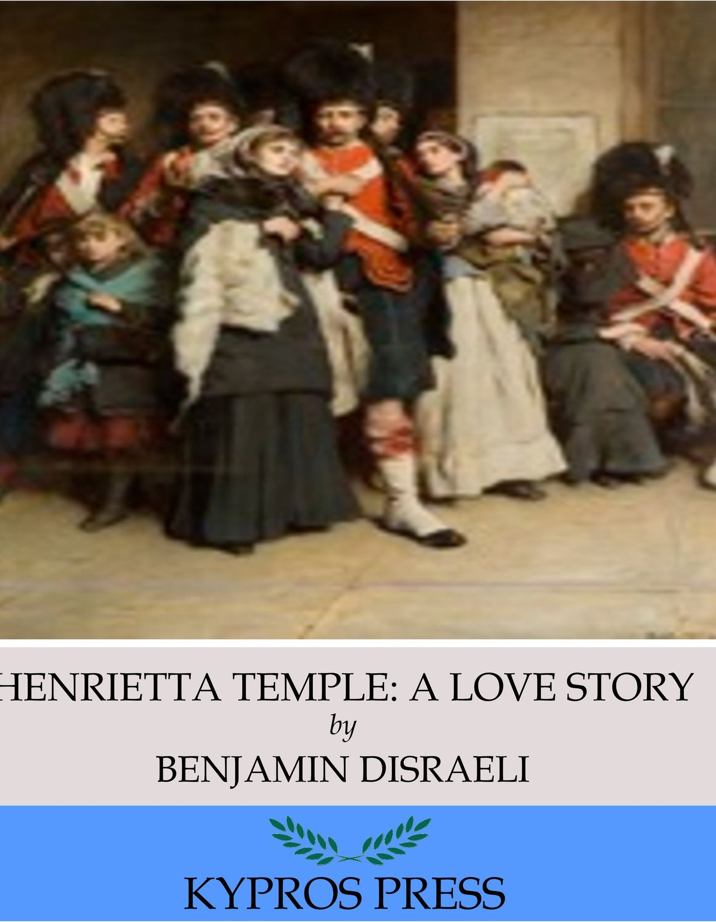 Henrietta Temple: A Love Story