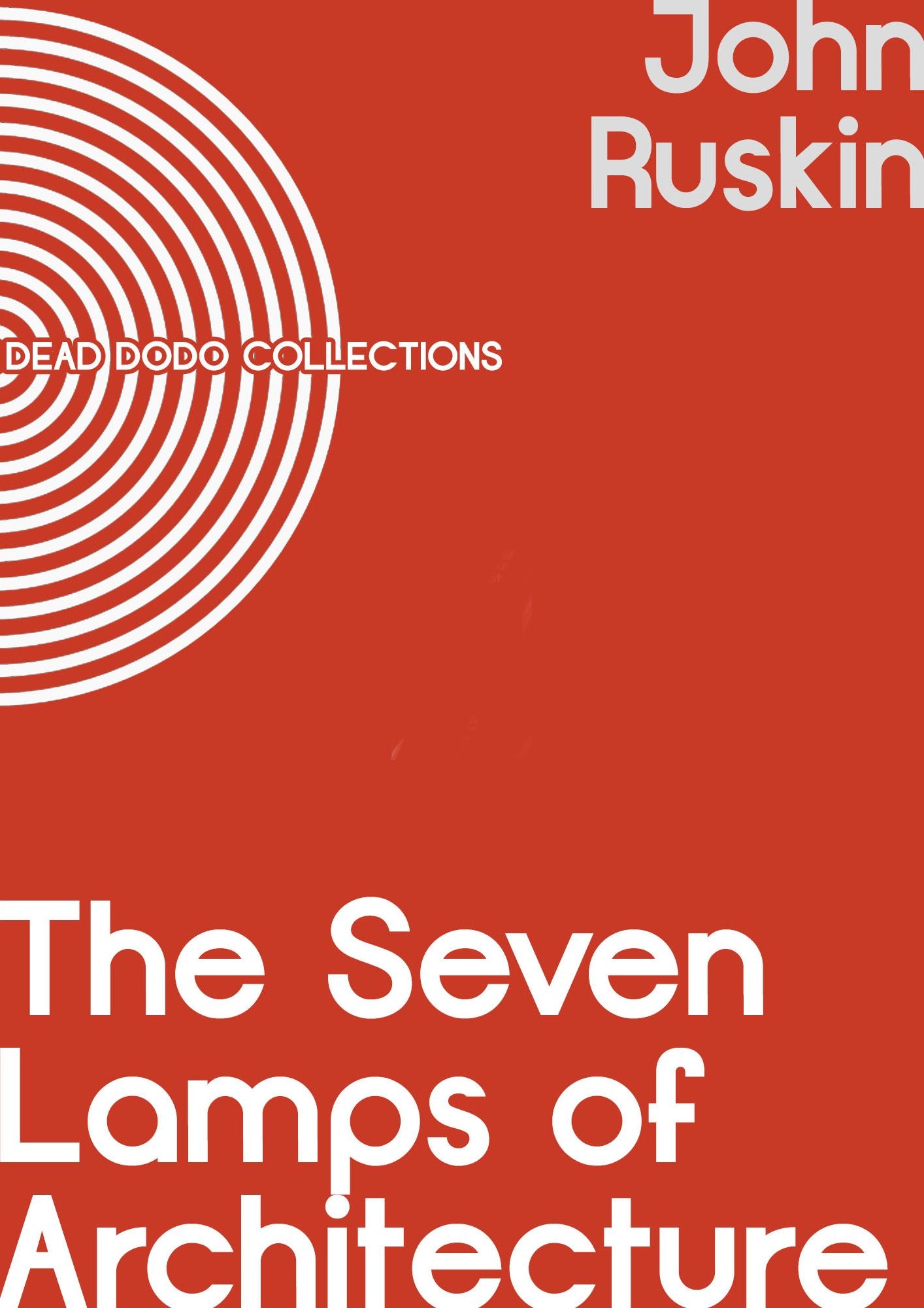 The Seven Lamps of Architecture