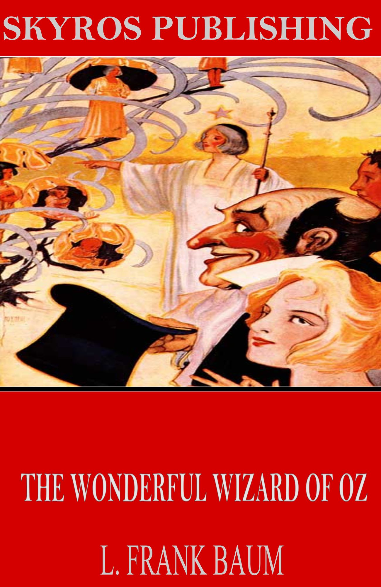 The Wonderful Wizard of Oz