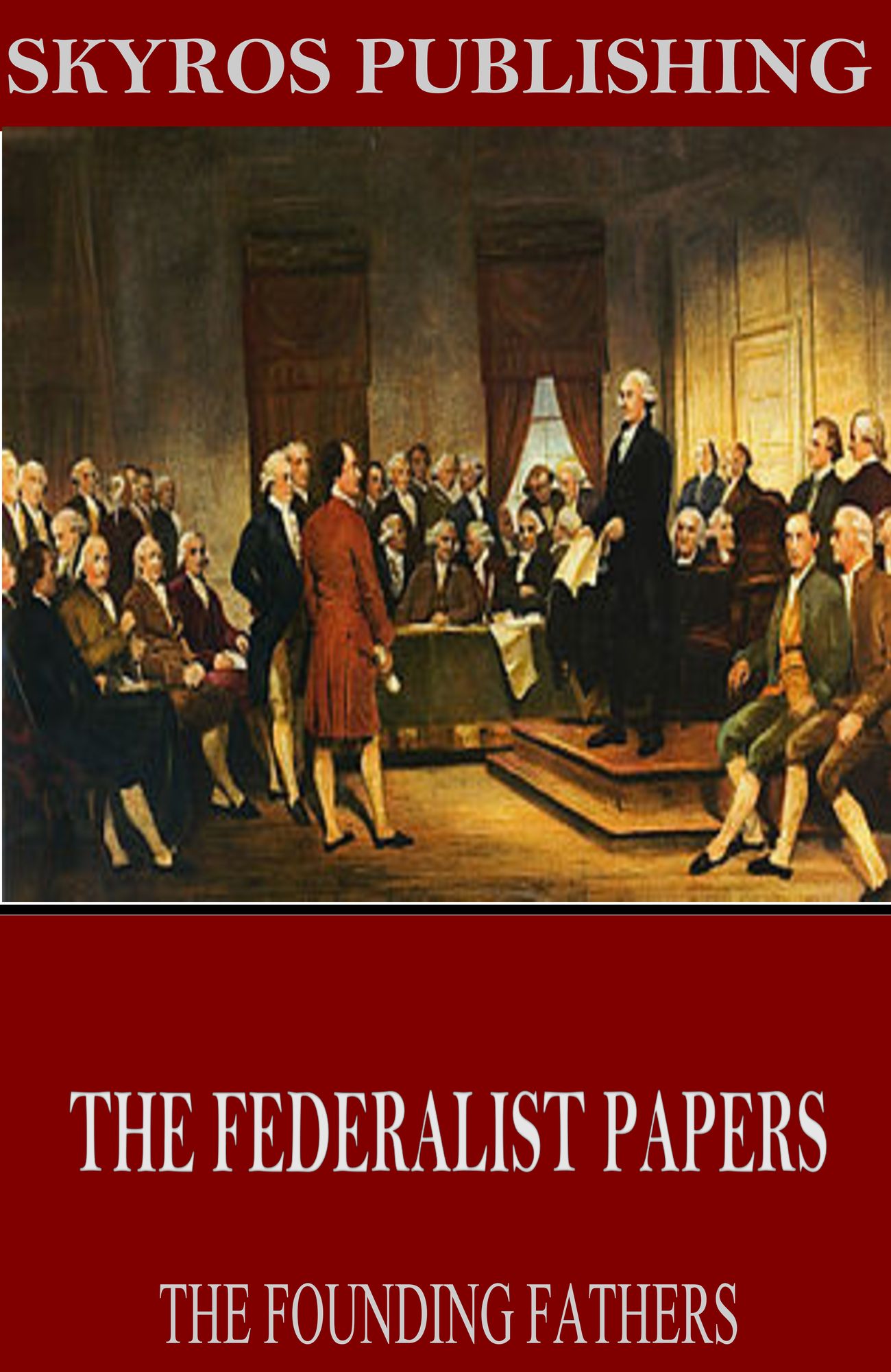 The Federalist Papers