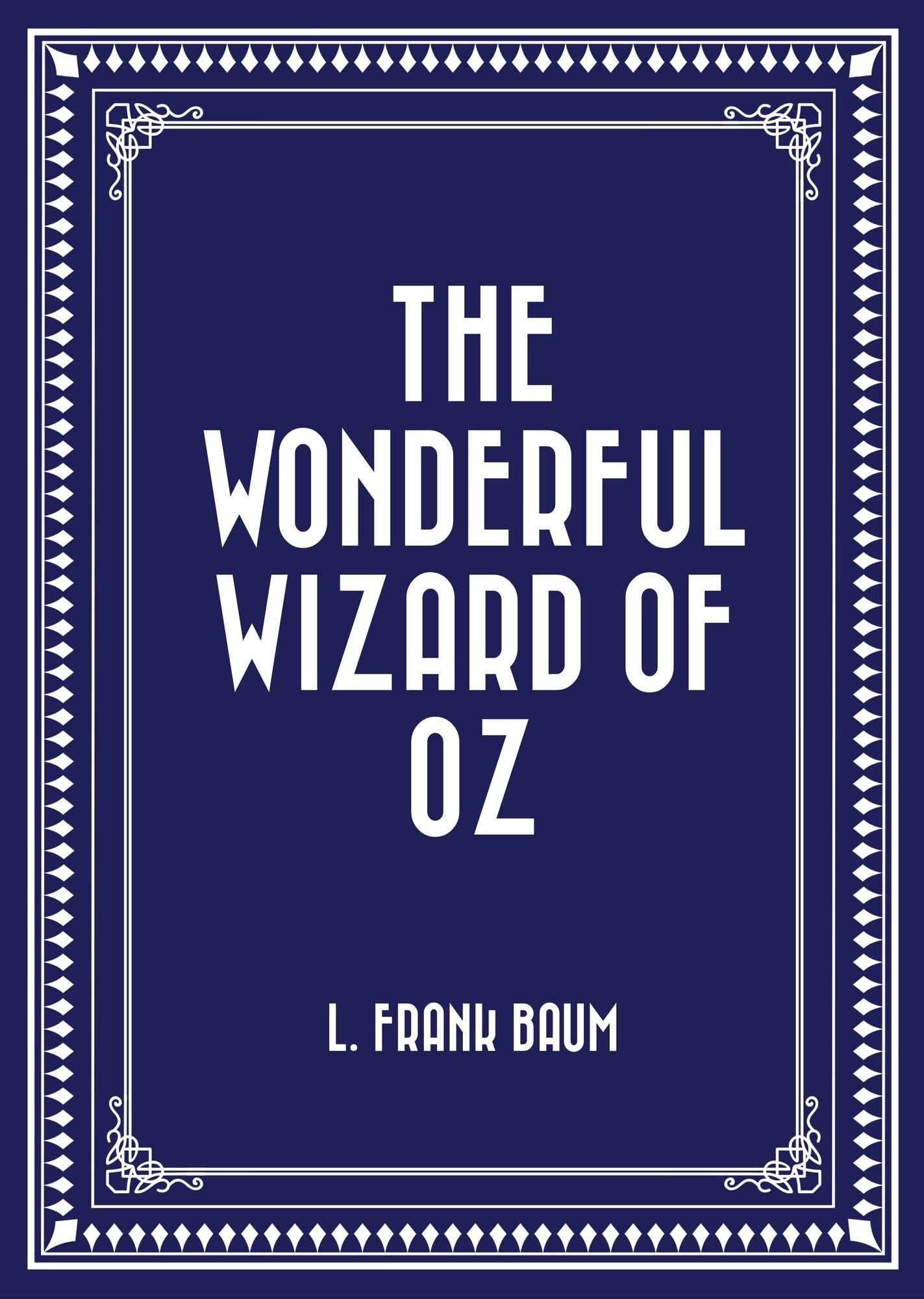 The Wonderful Wizard of Oz