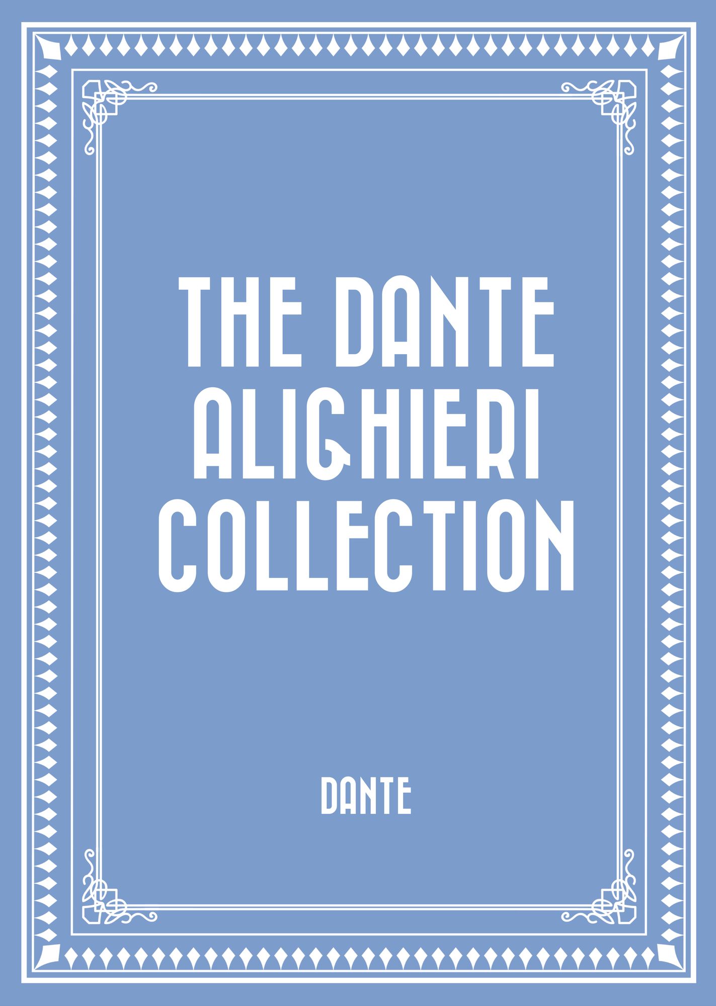 The Dante Alighieri Collection
