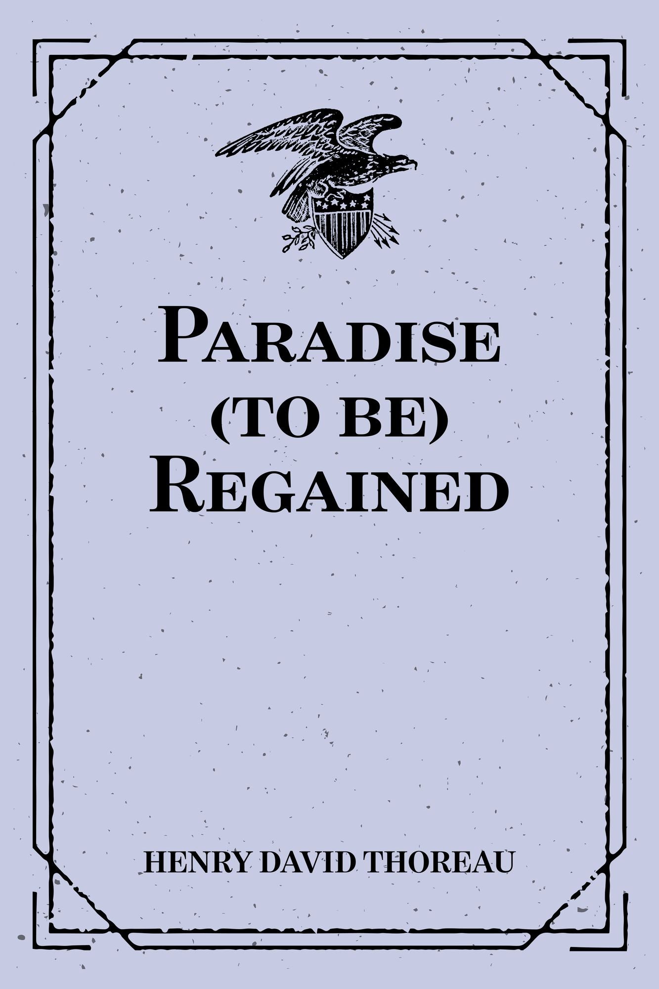 Paradise (to be) Regained