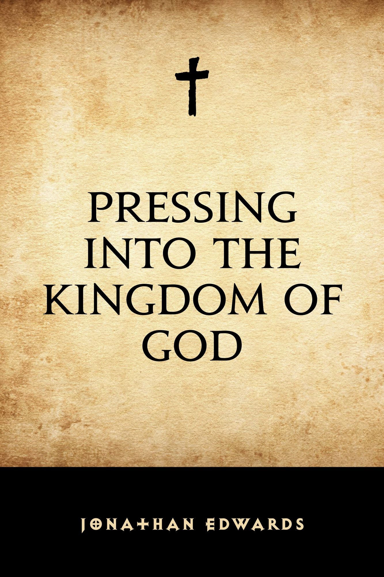 Pressing into the Kingdom of God