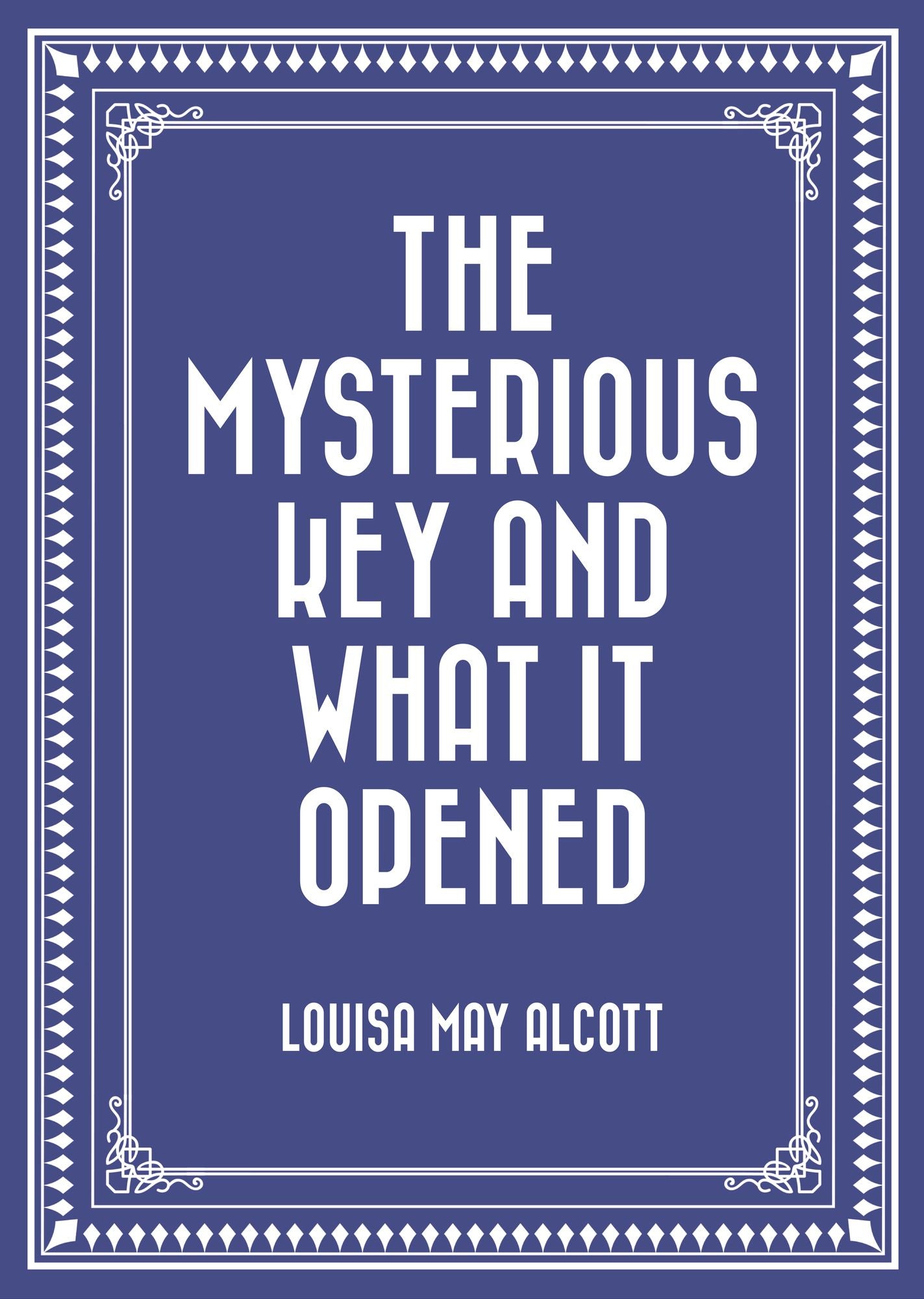 The Mysterious Key and What it Opened