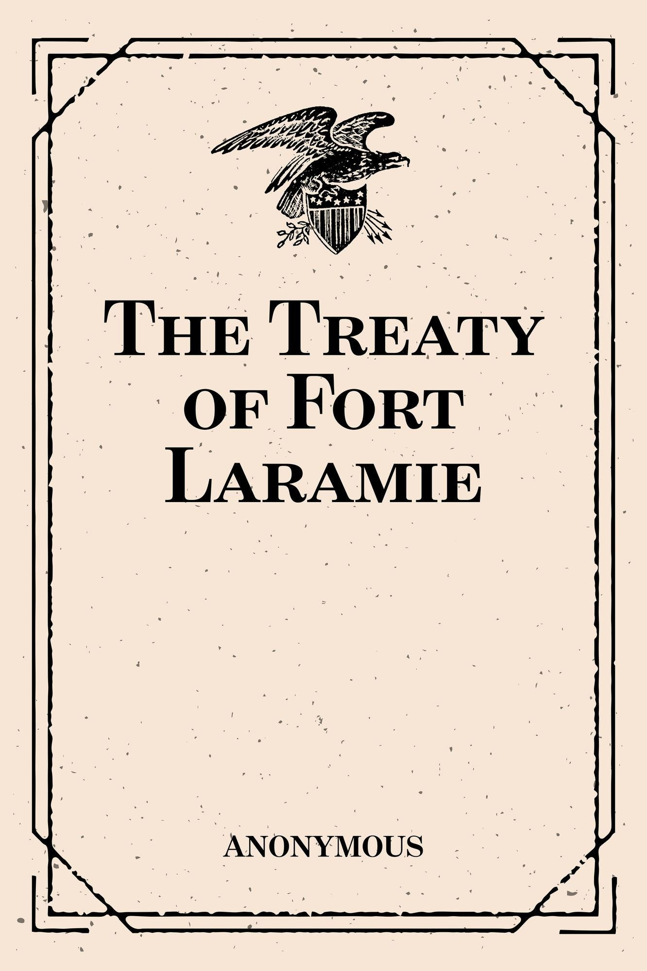 The Treaty of Fort Laramie
