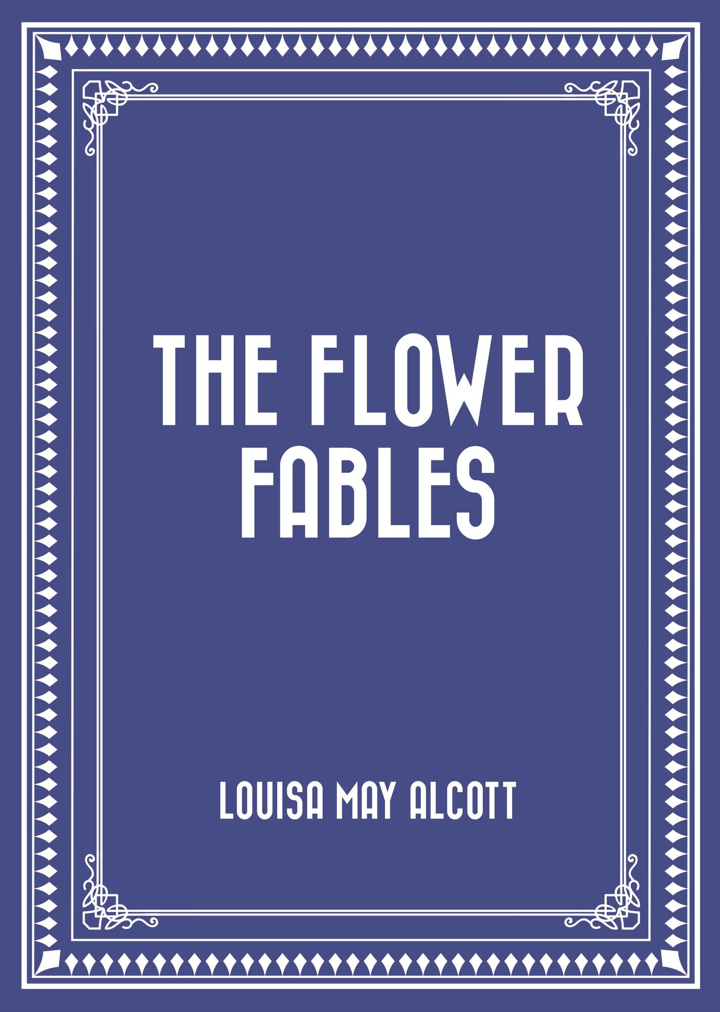 The Flower Fables