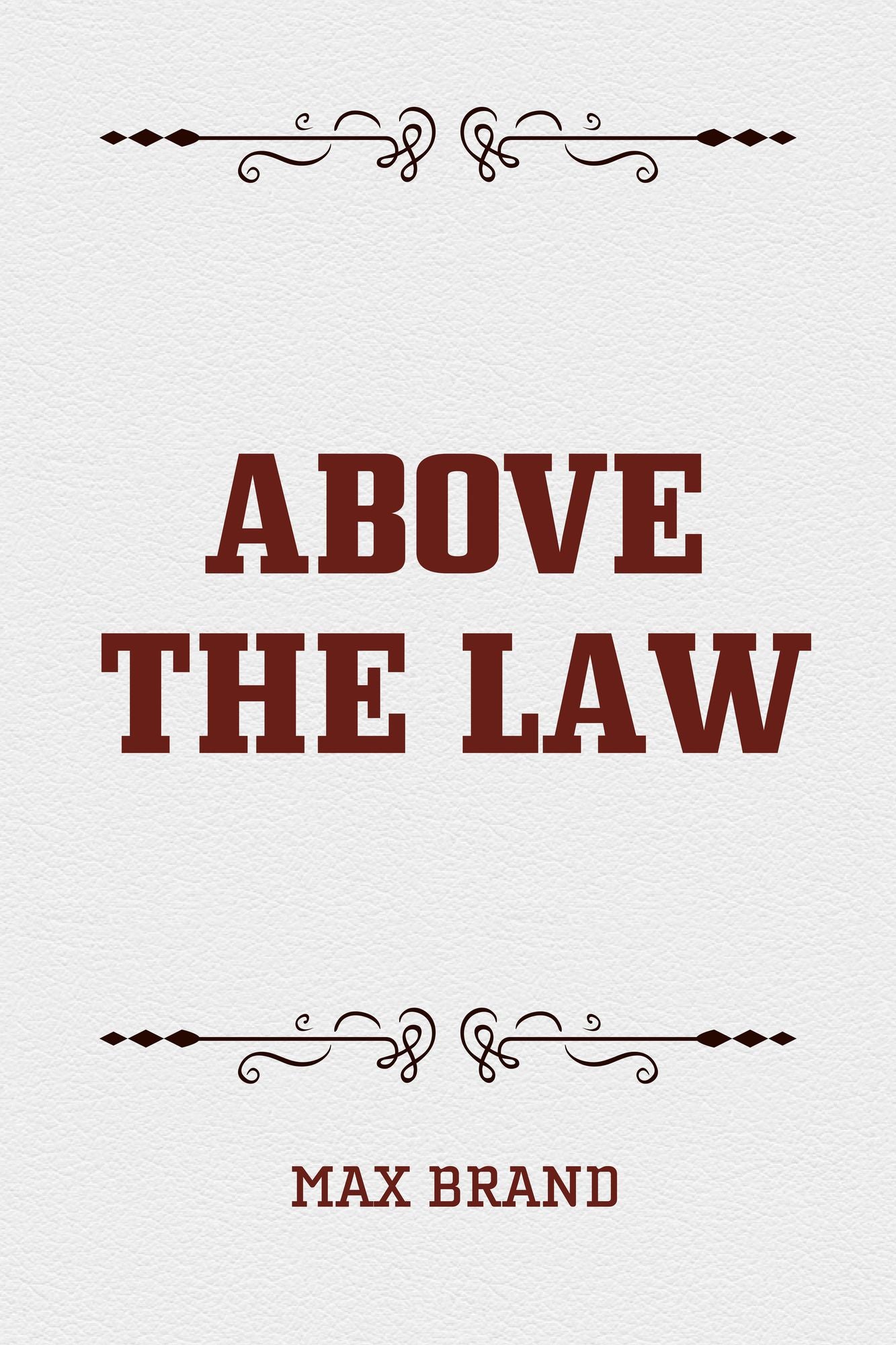 Above the Law