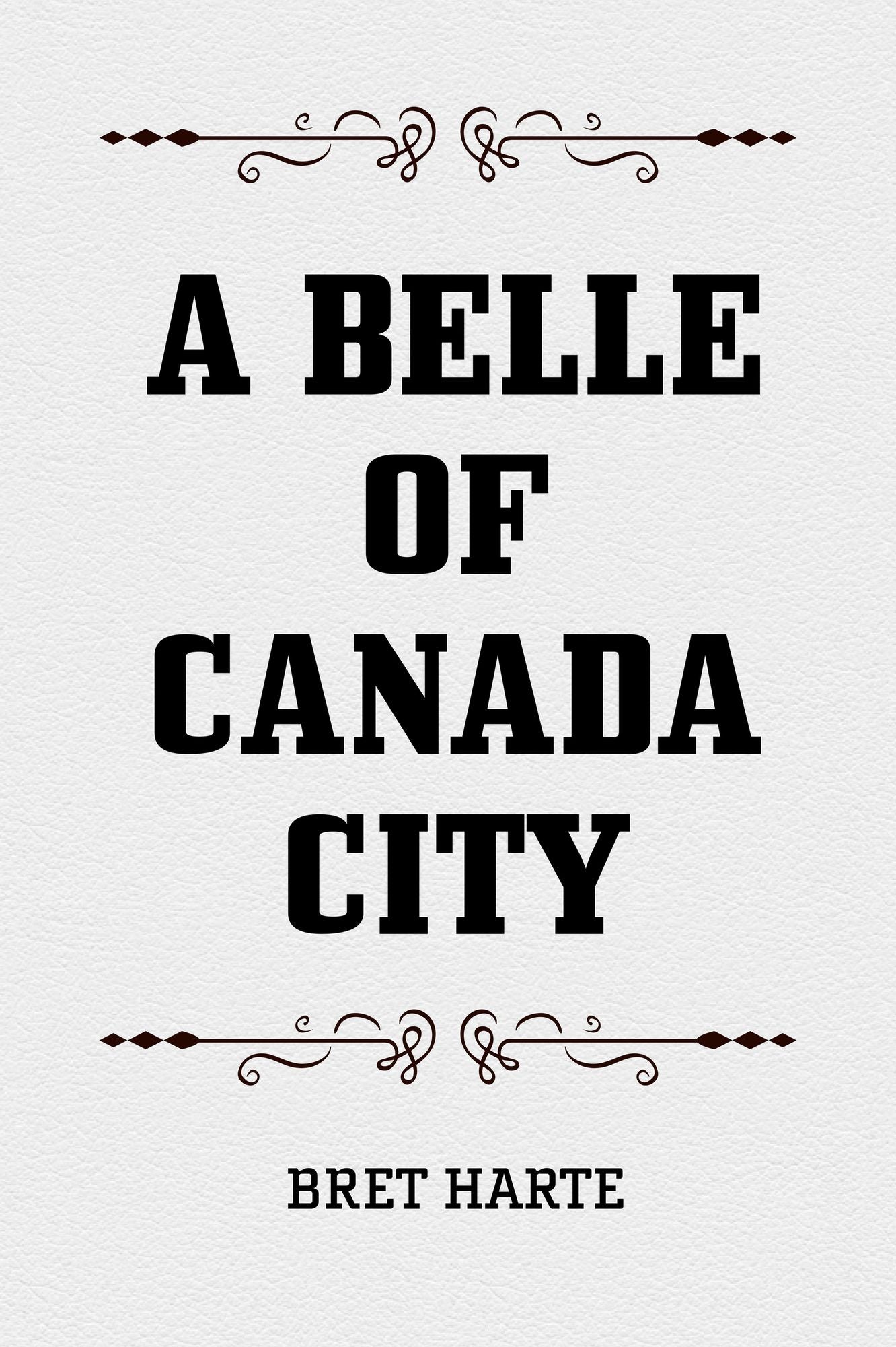 A Belle of Canada City