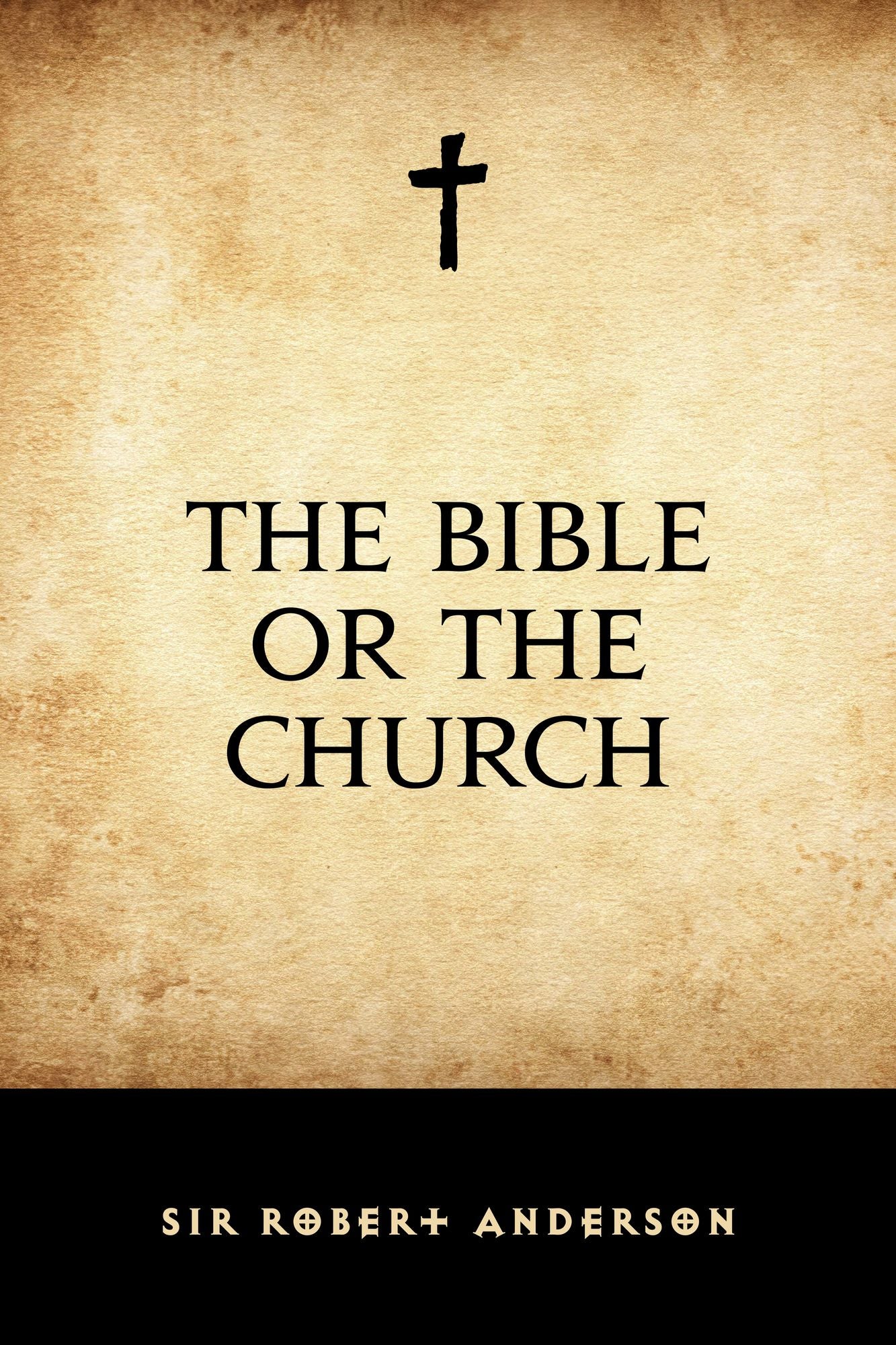 The Bible or the Church