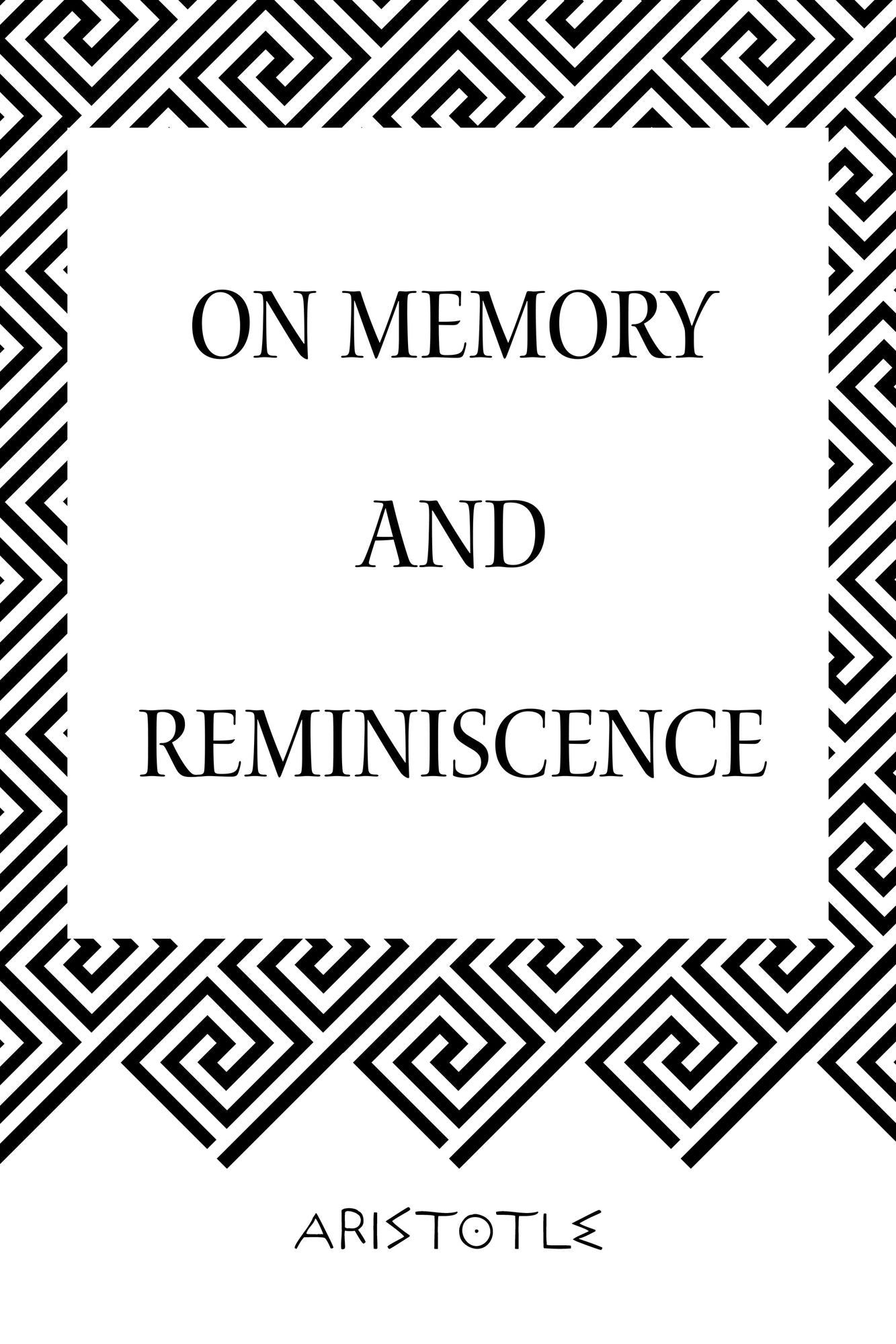On Memory and Reminiscence