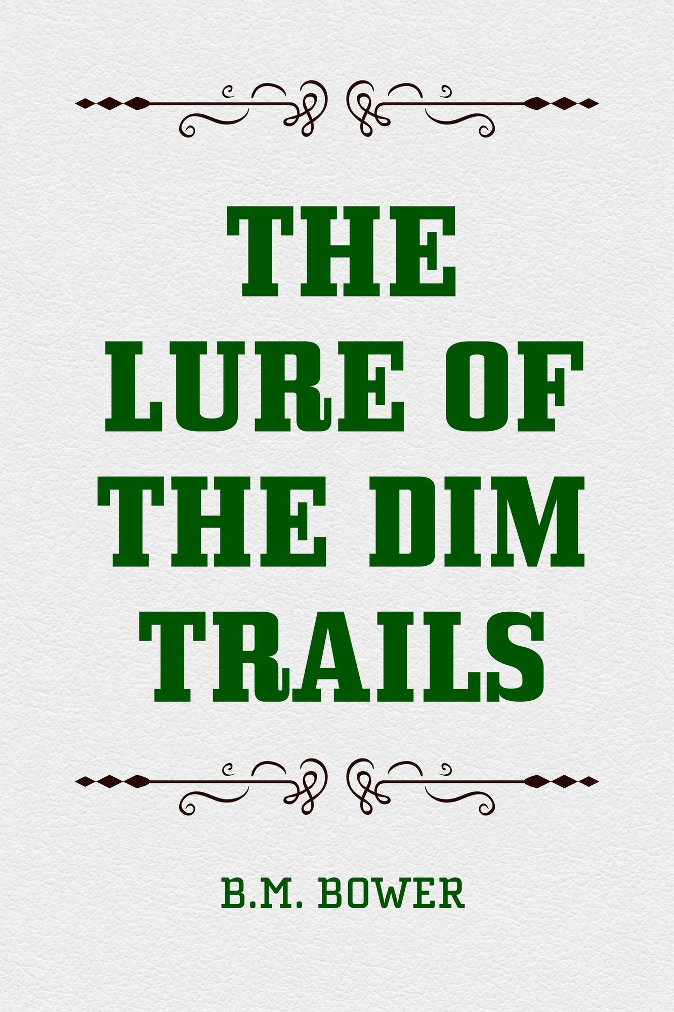 The Lure of the Dim Trails