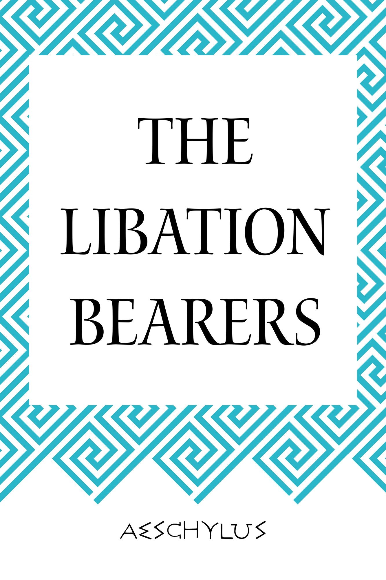 The Libation Bearers