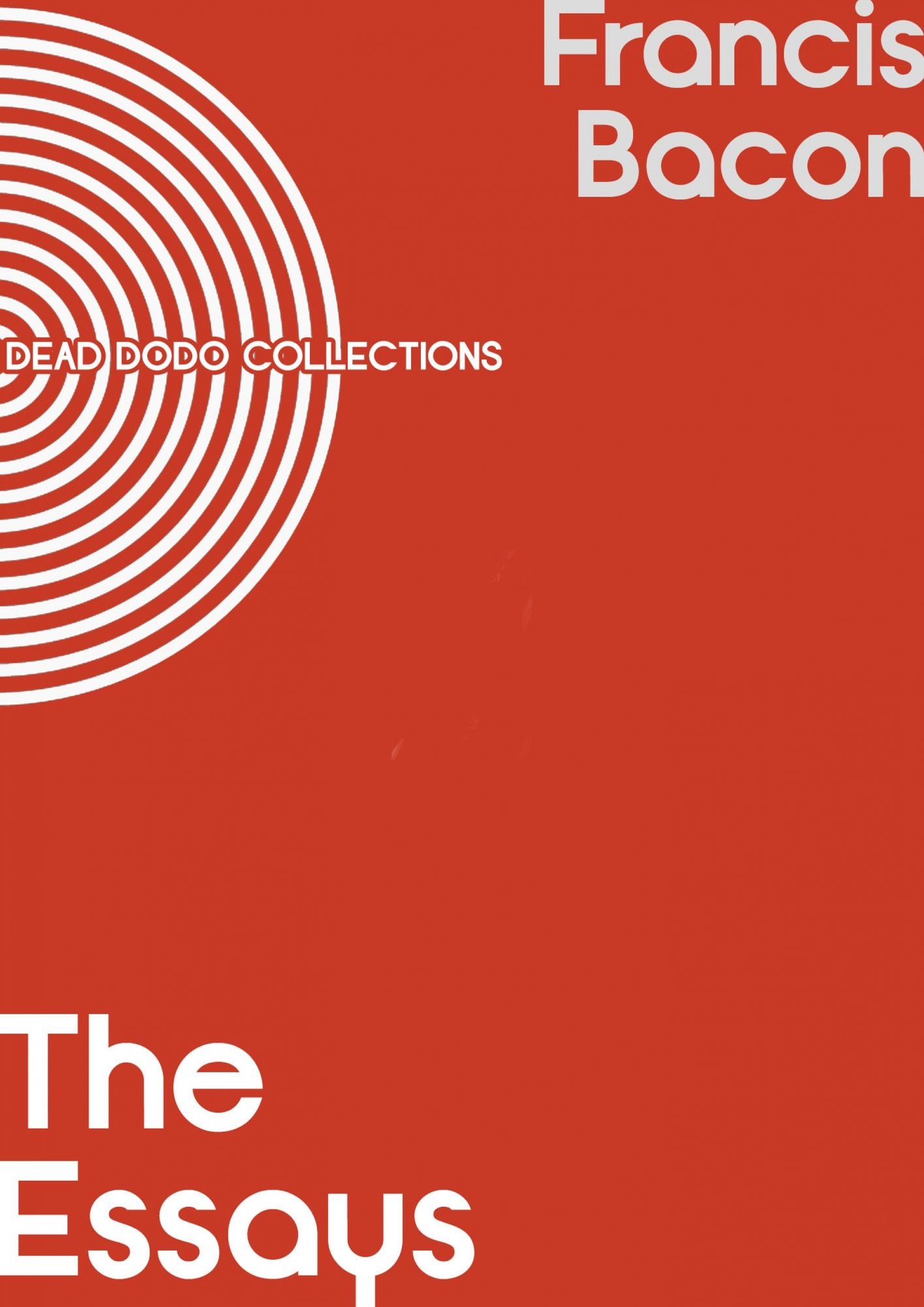 The Essays or Counsels, Civil and Moral
