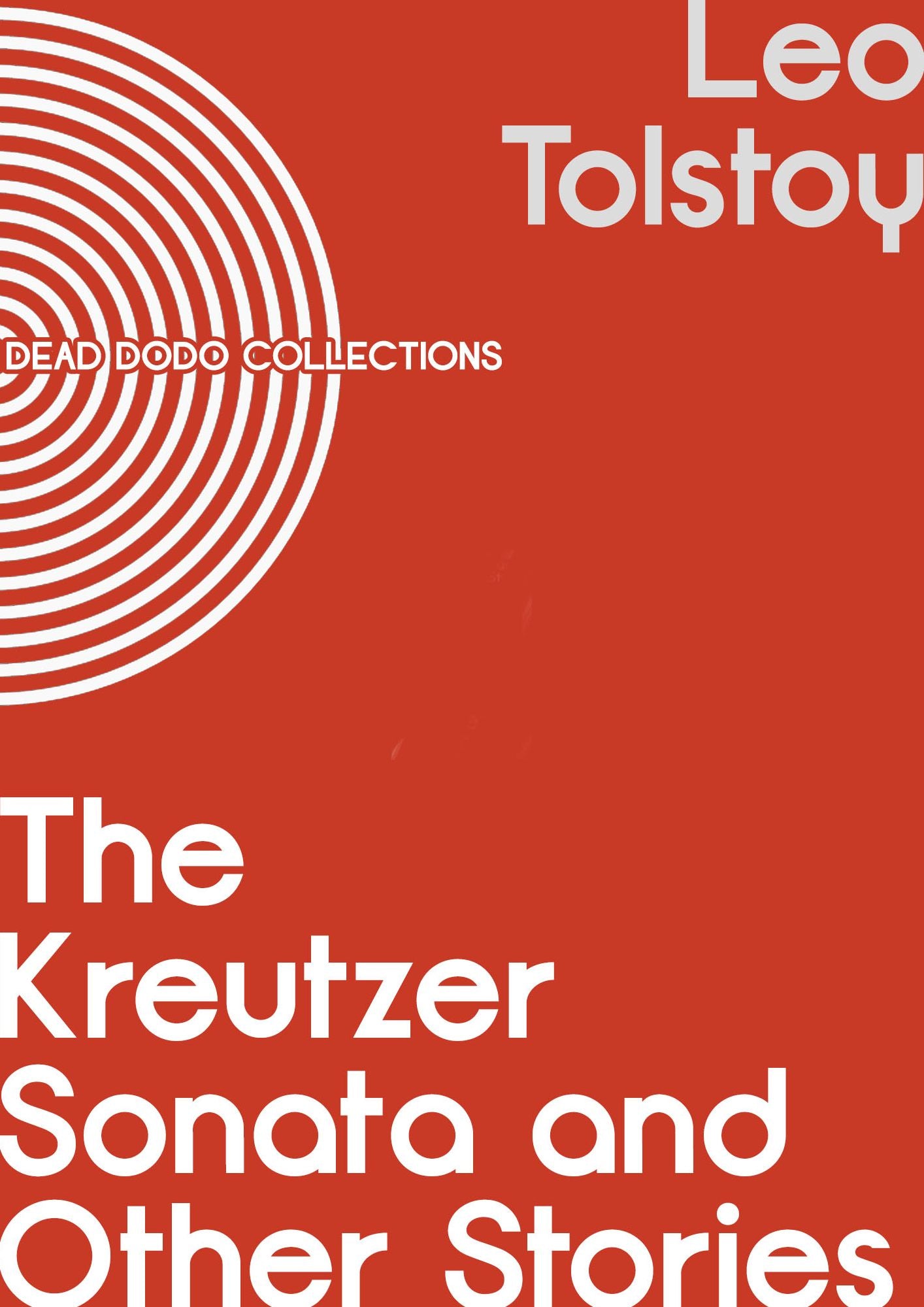 The Kreutzer Sonata and Other Stories