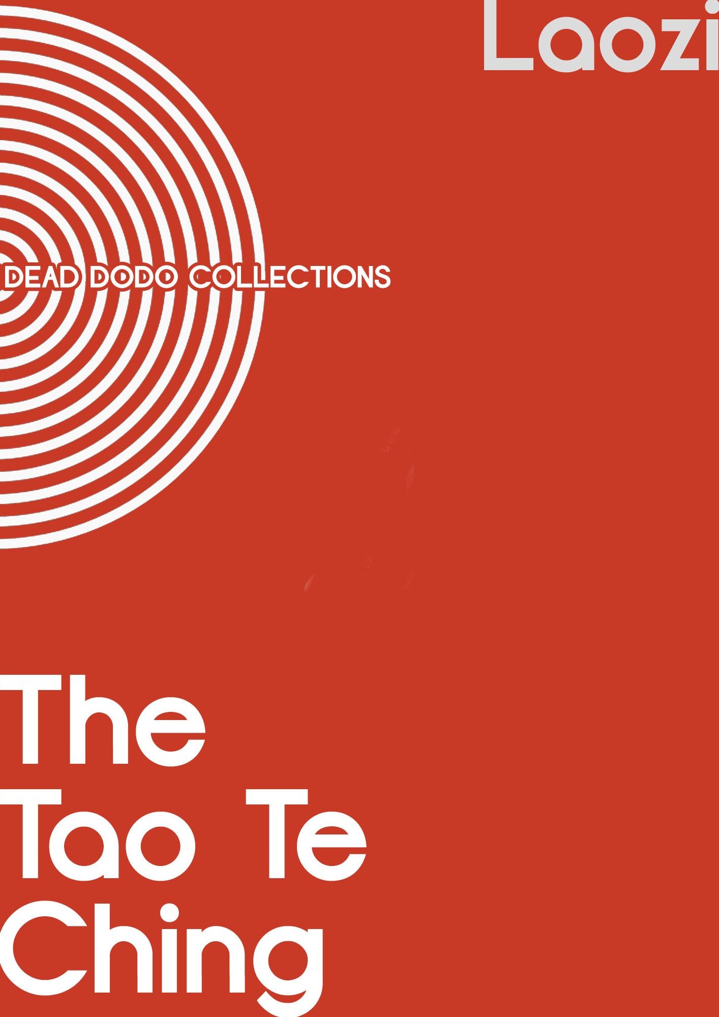 The Tao Teh King: The Tao and its Characteristics