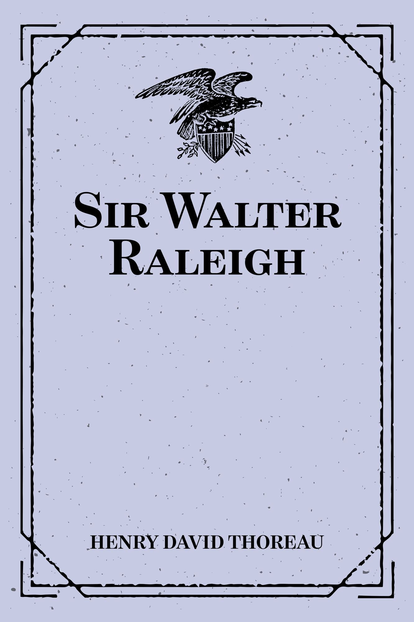Sir Walter Raleigh
