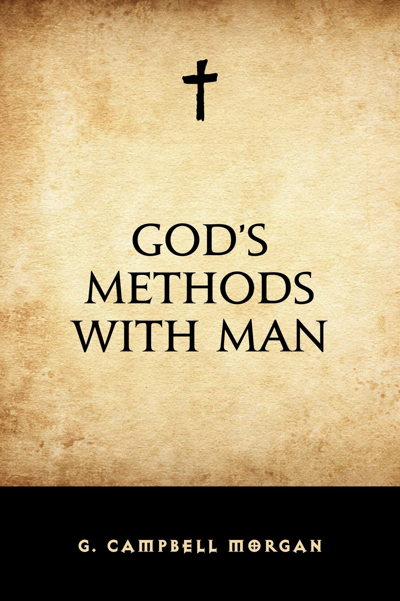 God's Methods with Man