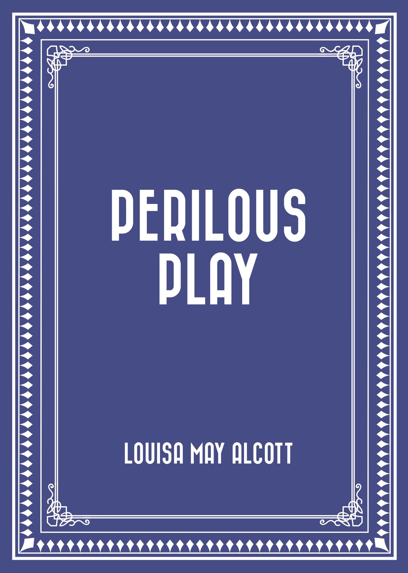 Perilous Play