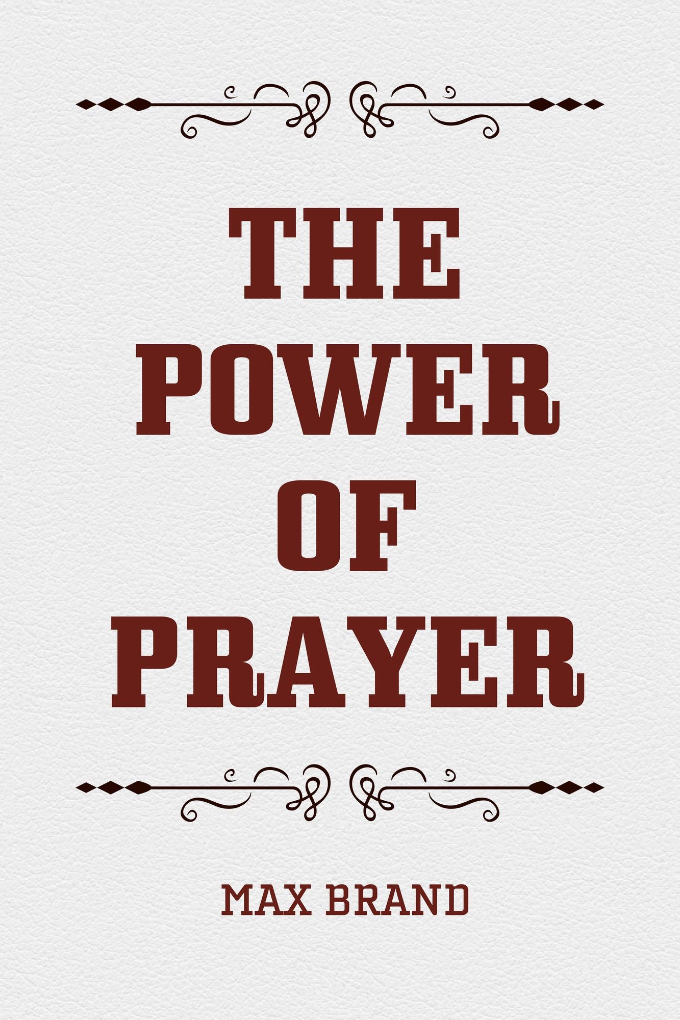 The Power of Prayer