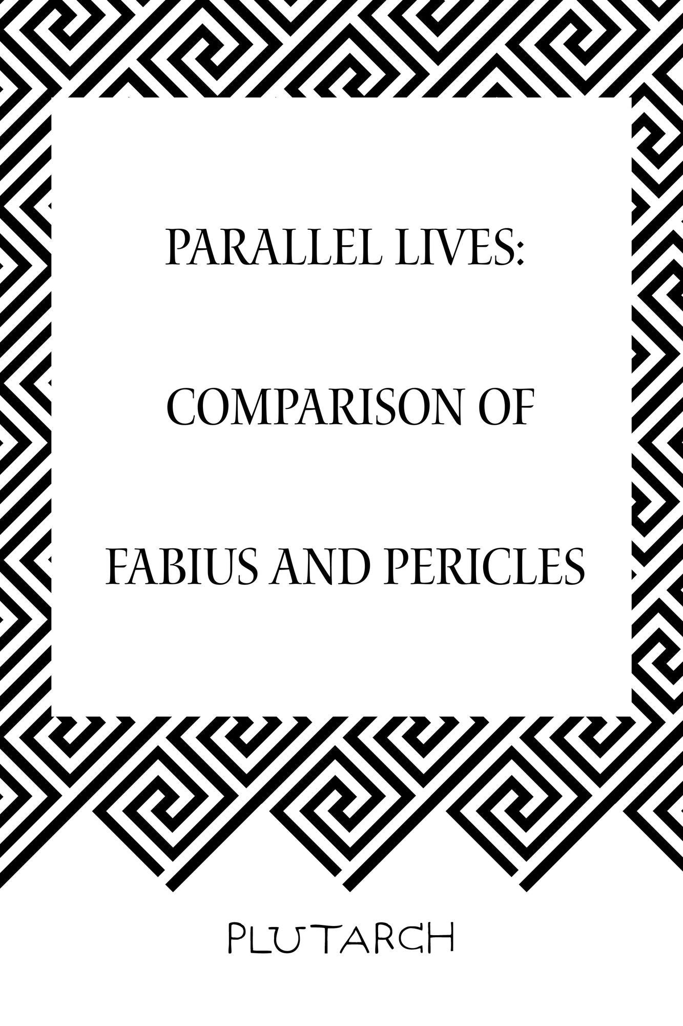 Parallel Lives: Comparison of Fabius and Pericles