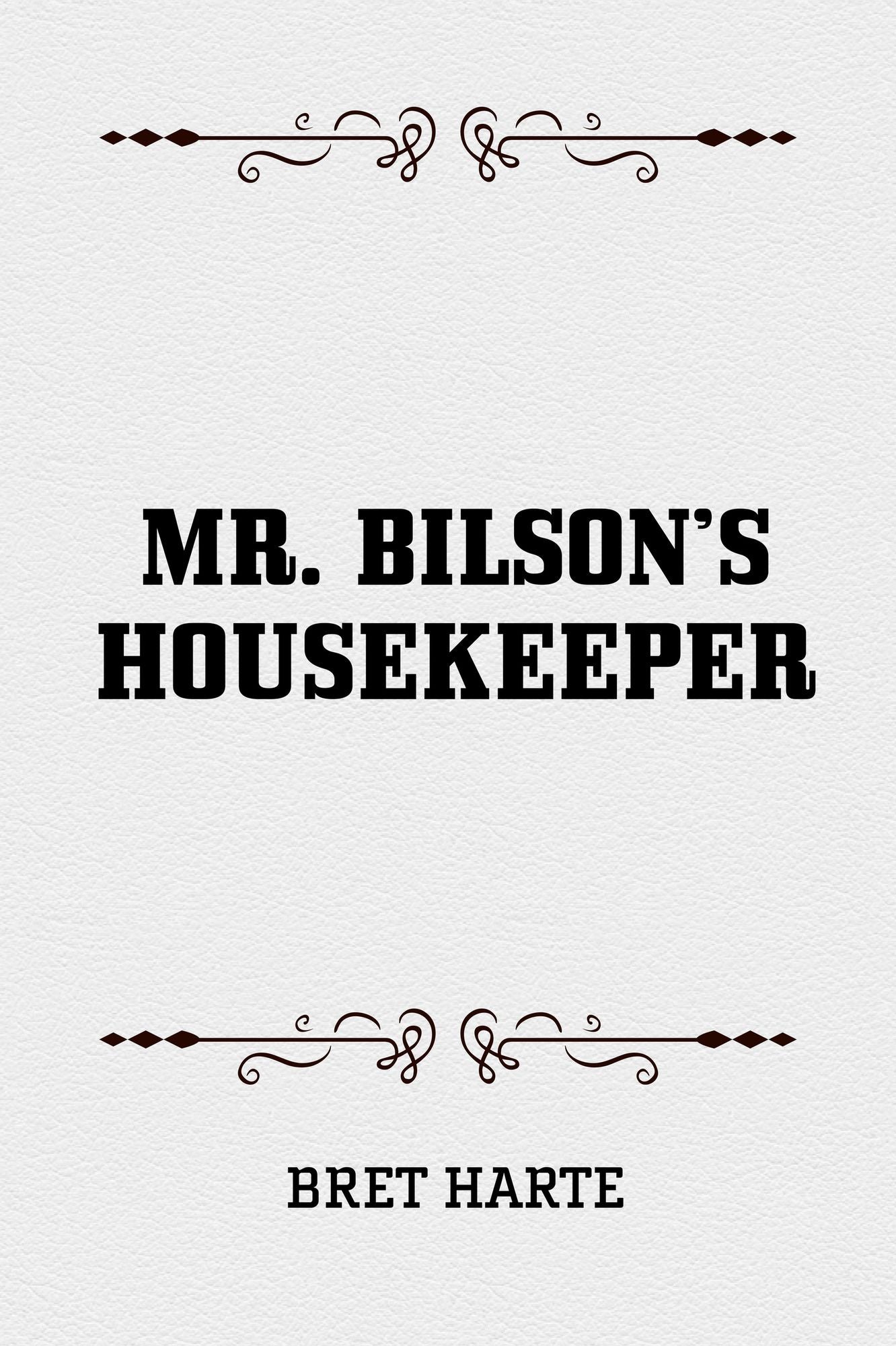 Mr. Bilson's Housekeeper