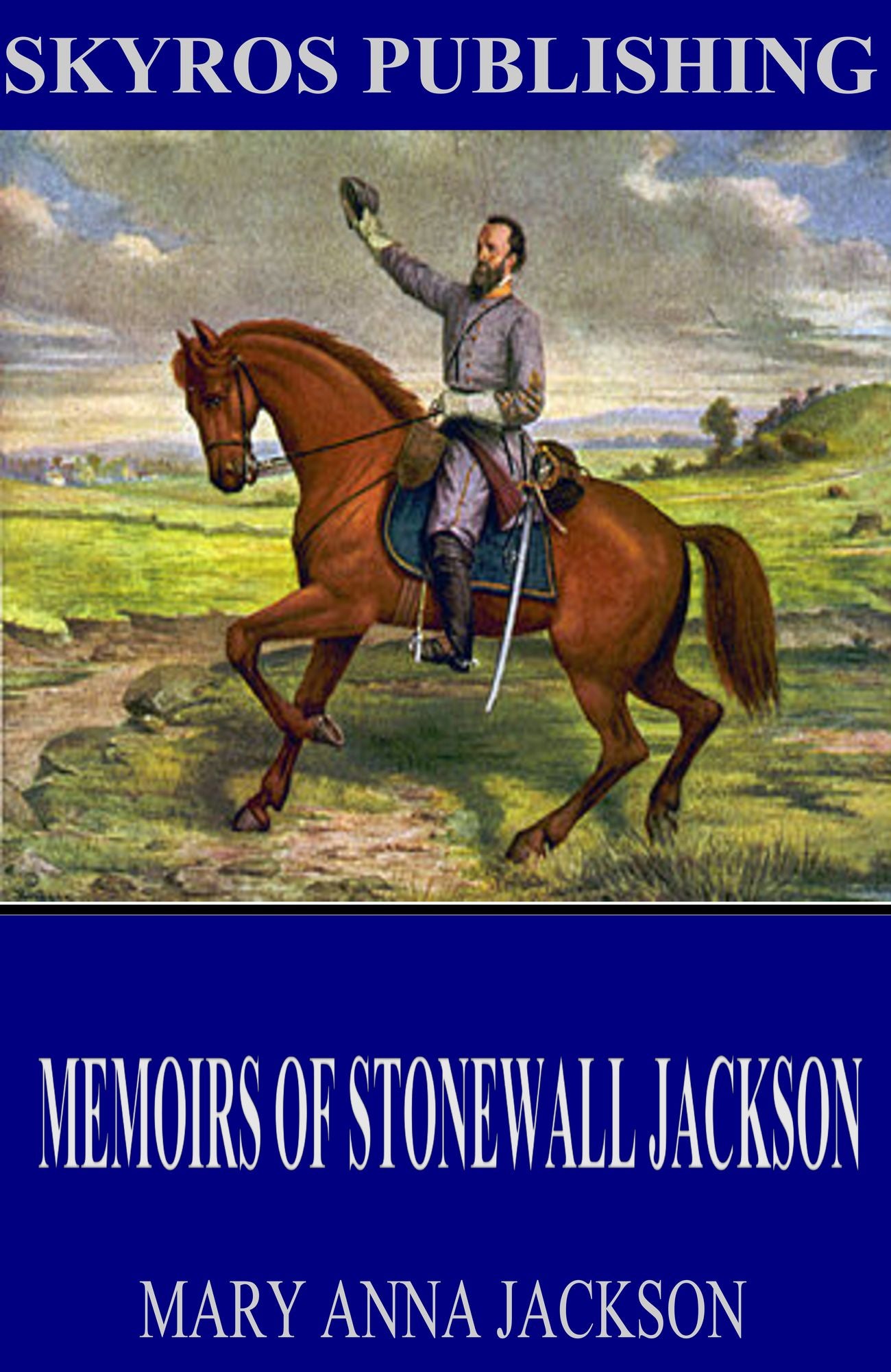 Memoirs of Stonewall Jackson