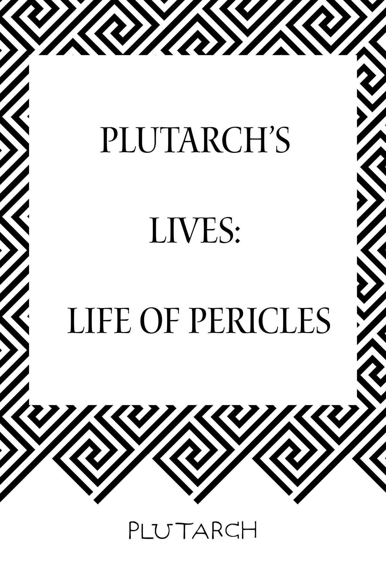 Plutarch's Lives: Life of Pericles