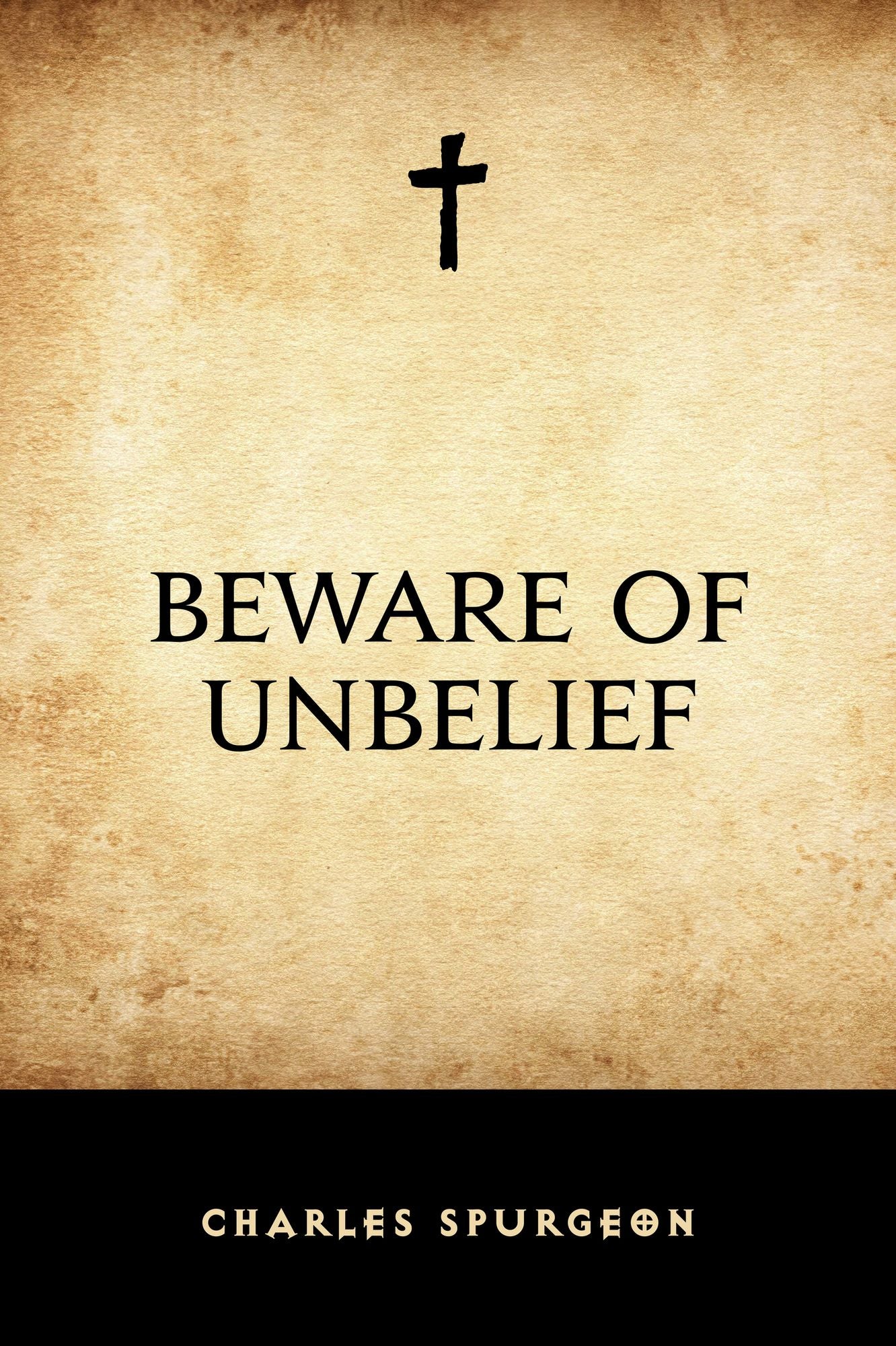 Beware of Unbelief