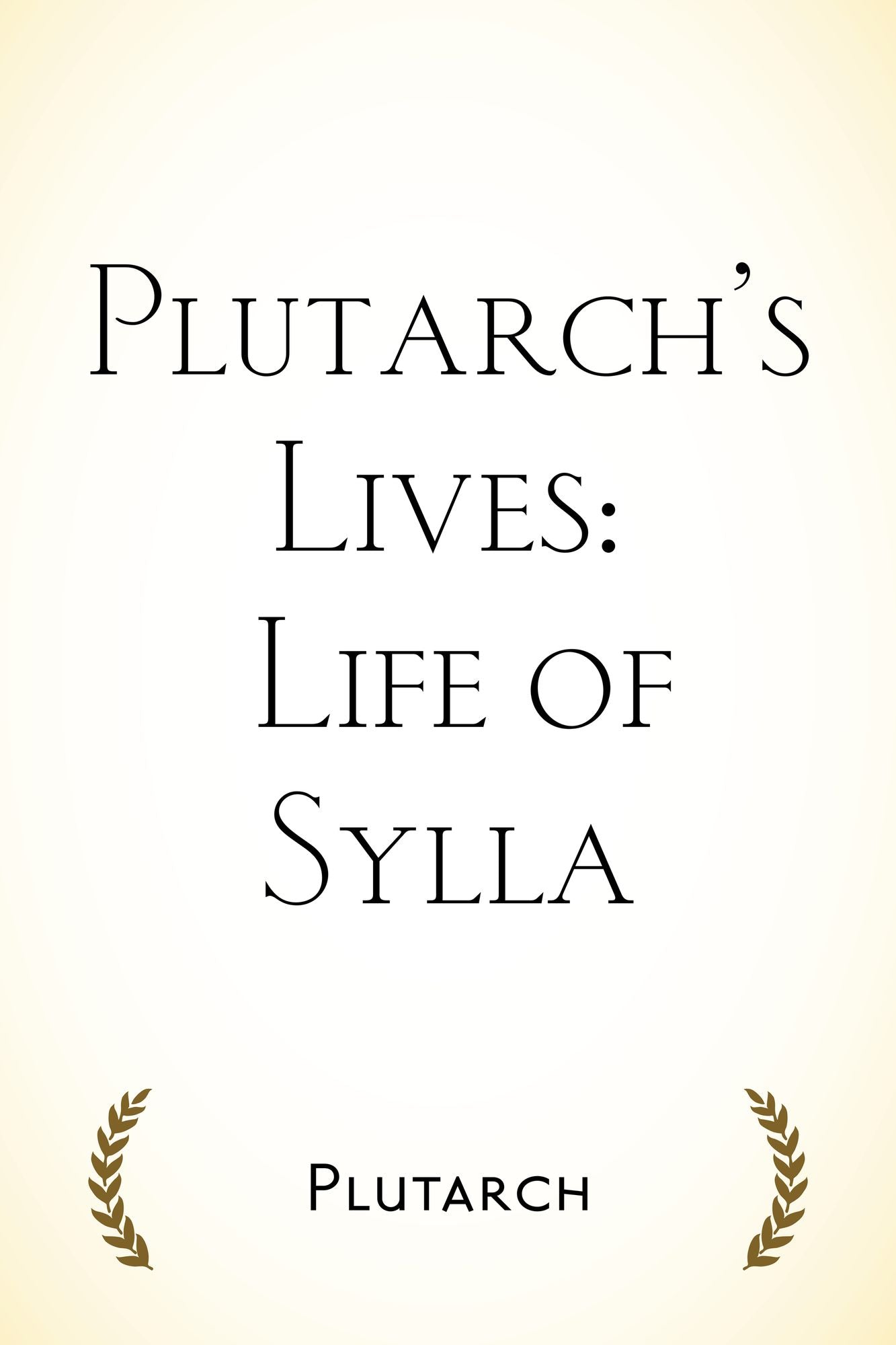 Plutarch's Lives: Life of Sylla