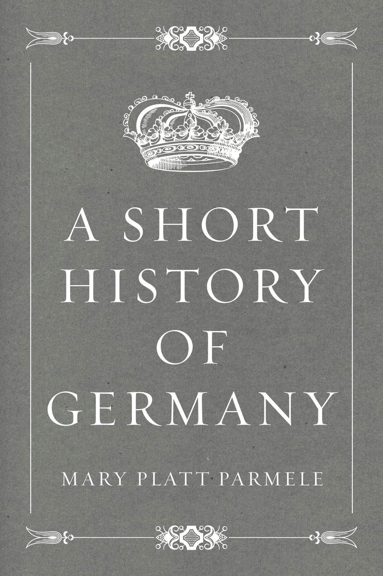 A Short History of Germany