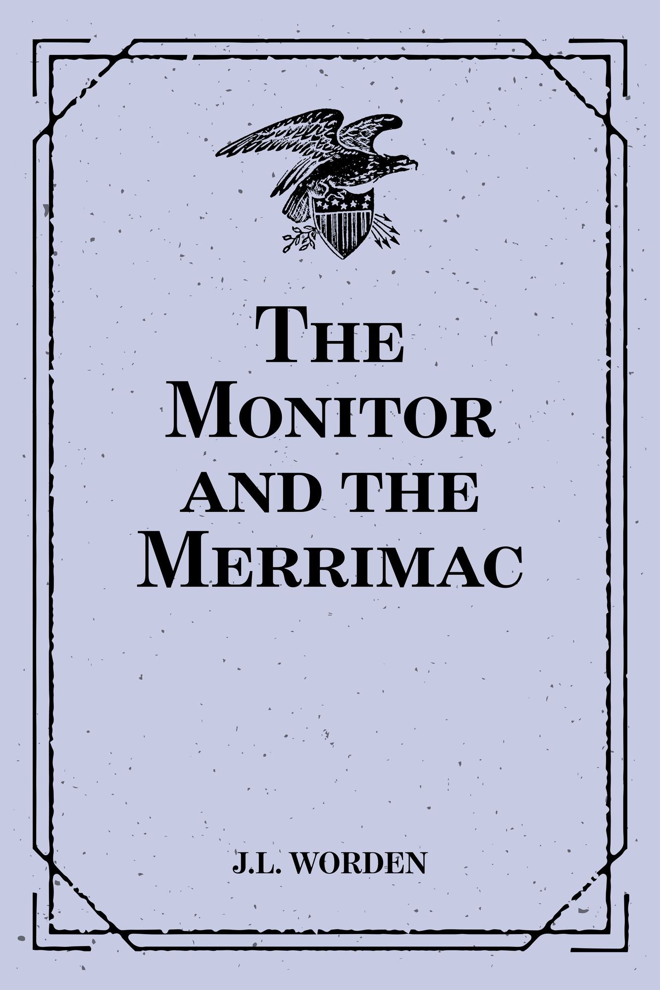 The Monitor and the Merrimac