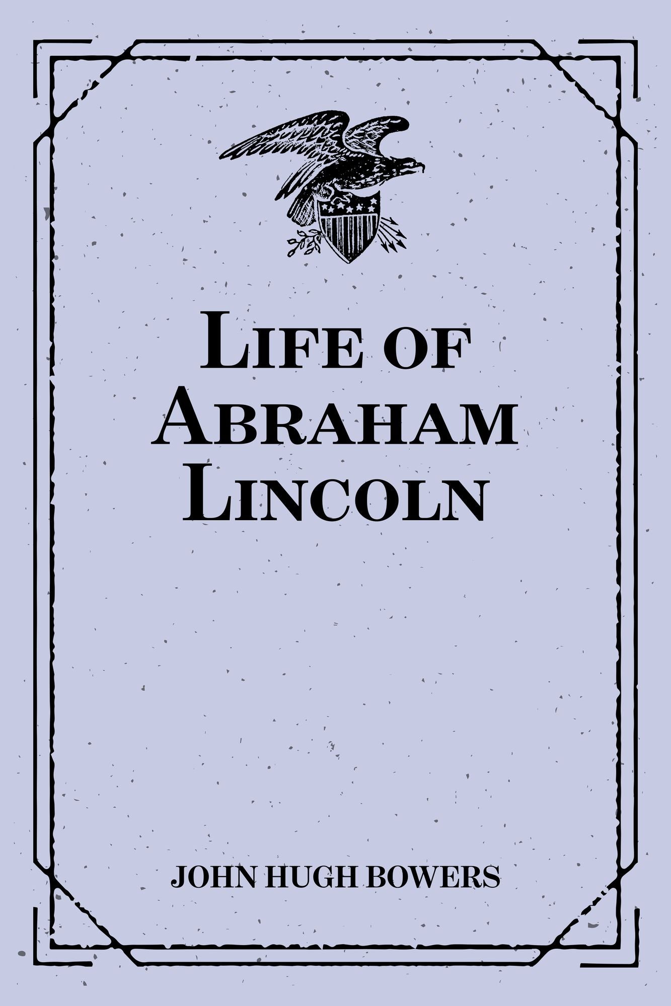 Life of Abraham Lincoln