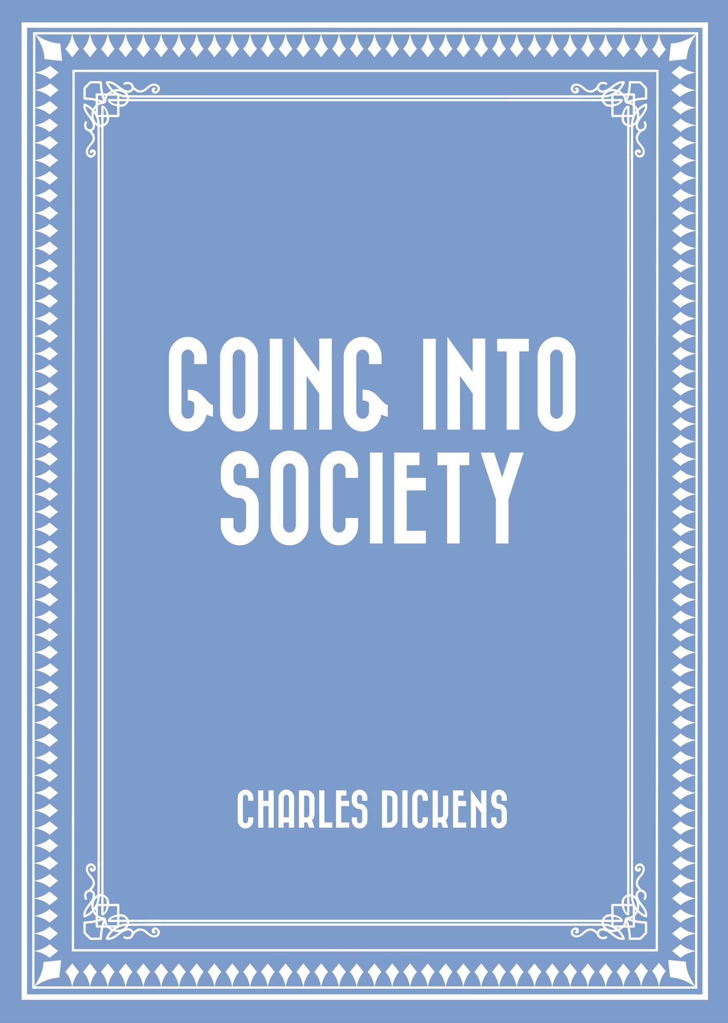 Going into Society