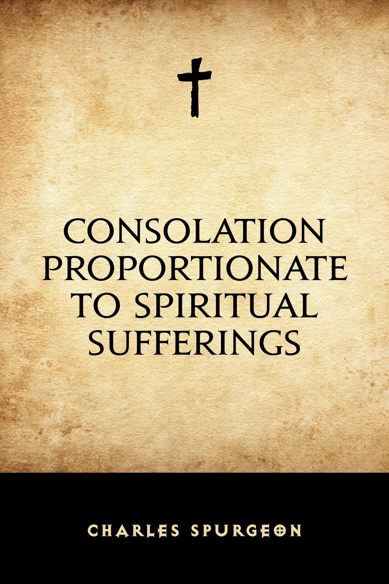 Consolation Proportionate to Spiritual Sufferings