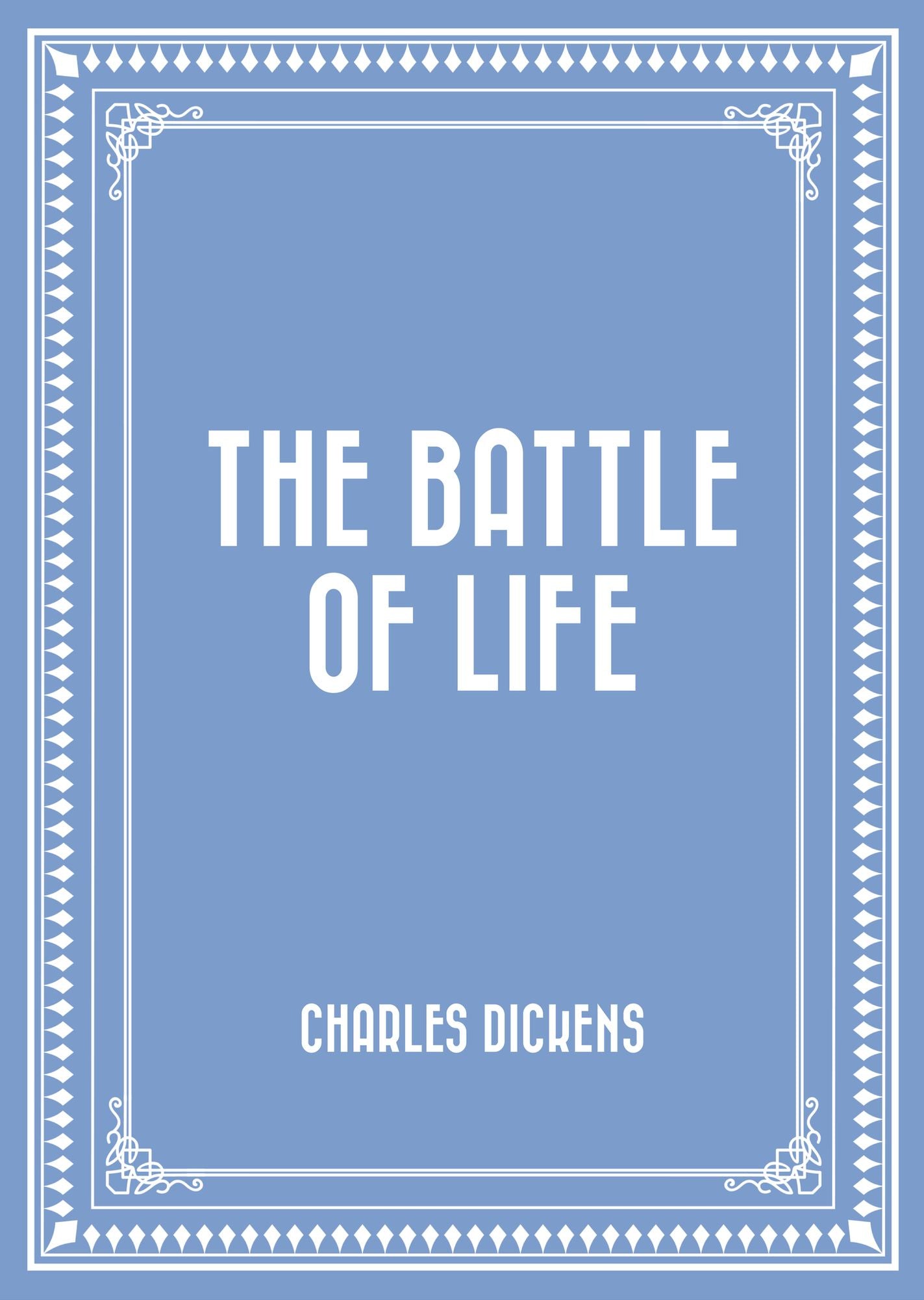 The Battle of Life