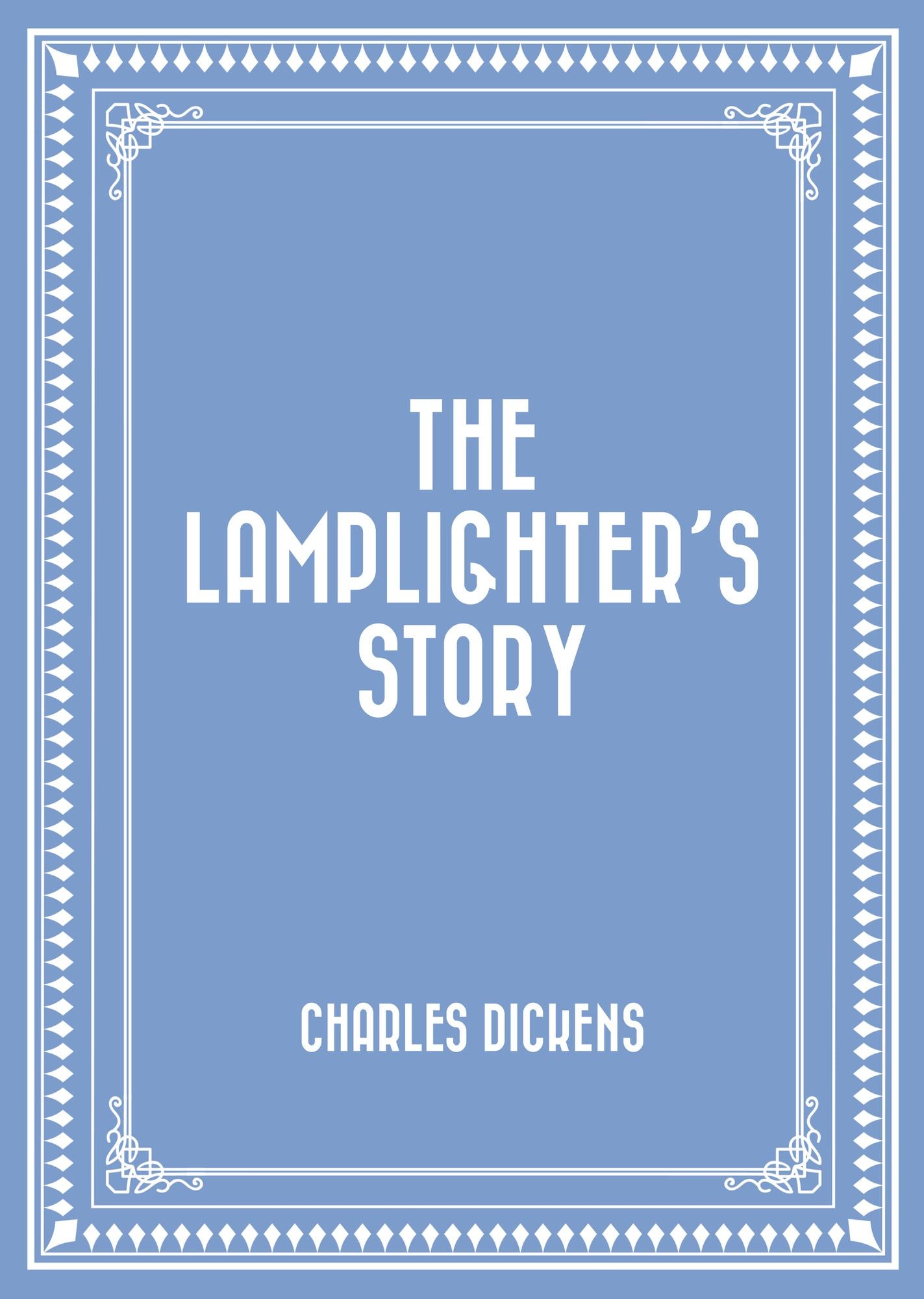 The Lamplighter's Story