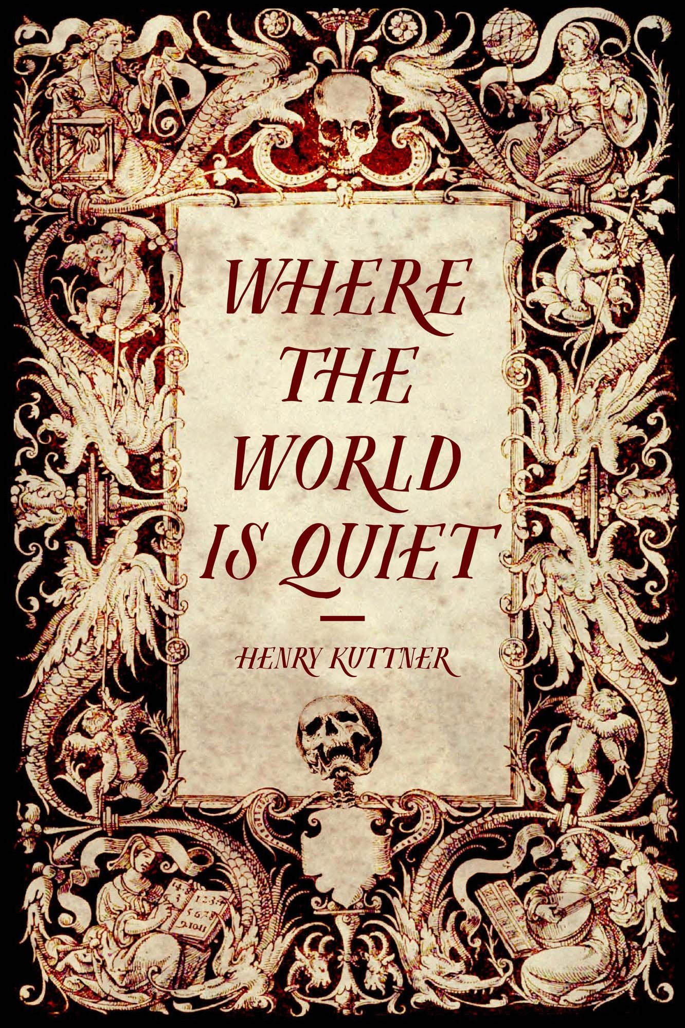 Where the World is Quiet