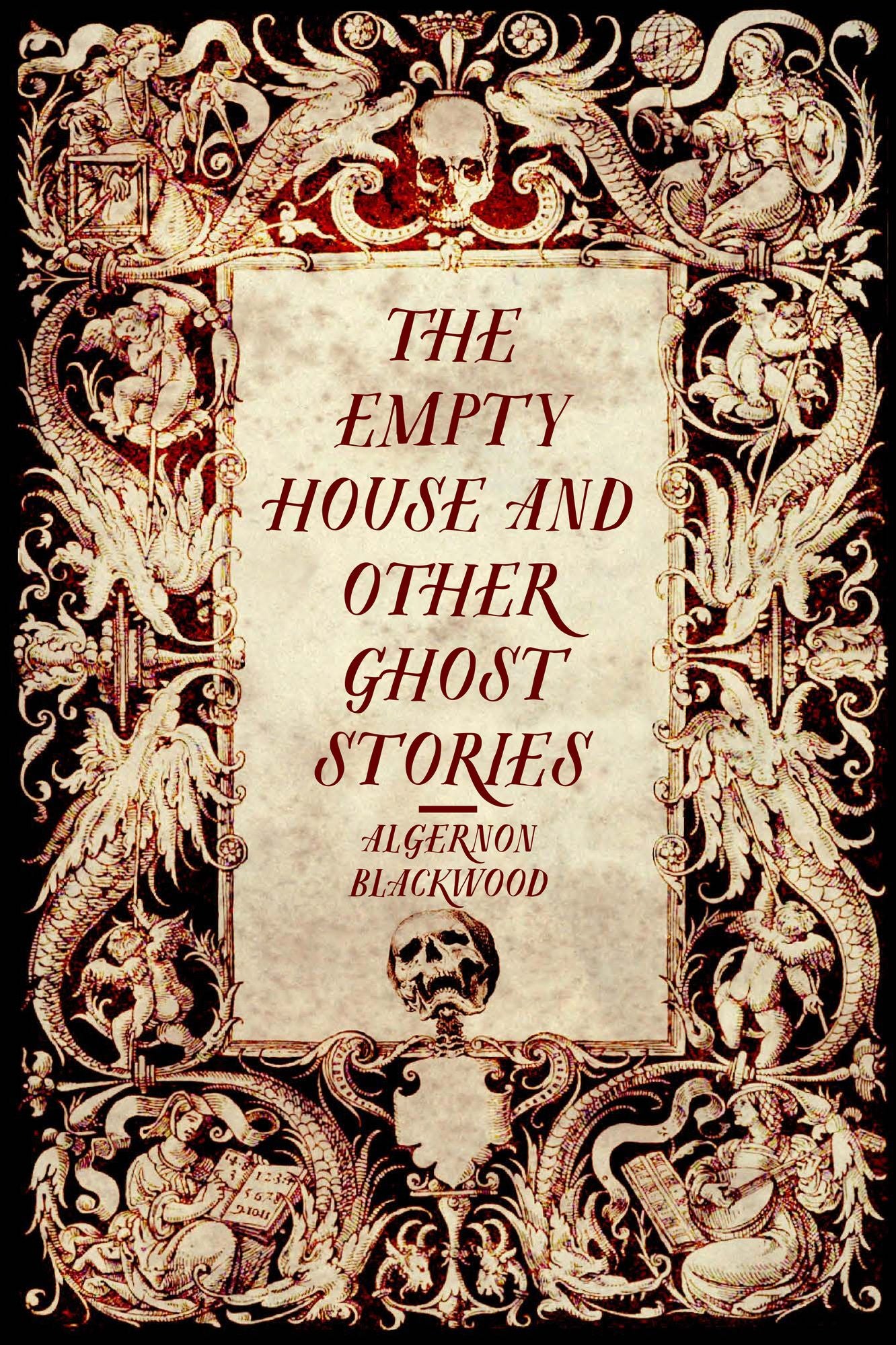 The Empty House and Other Ghost Stories